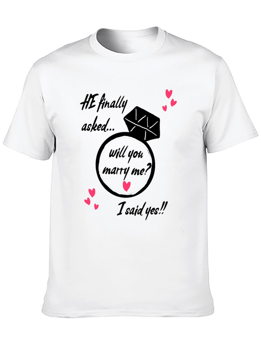 He Asked I Said Yes! Engagement T-Shirt