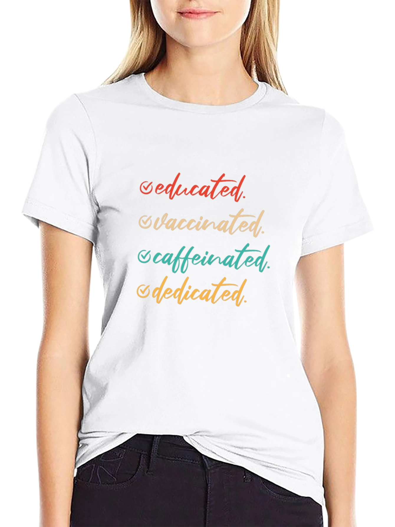 Educated Vaccinated Caffeinated Dedicated T-Shirt