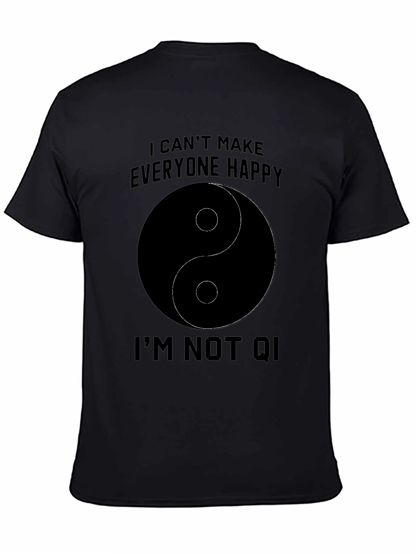 Humorous Yin Yang Im Not Qi T-Shirt