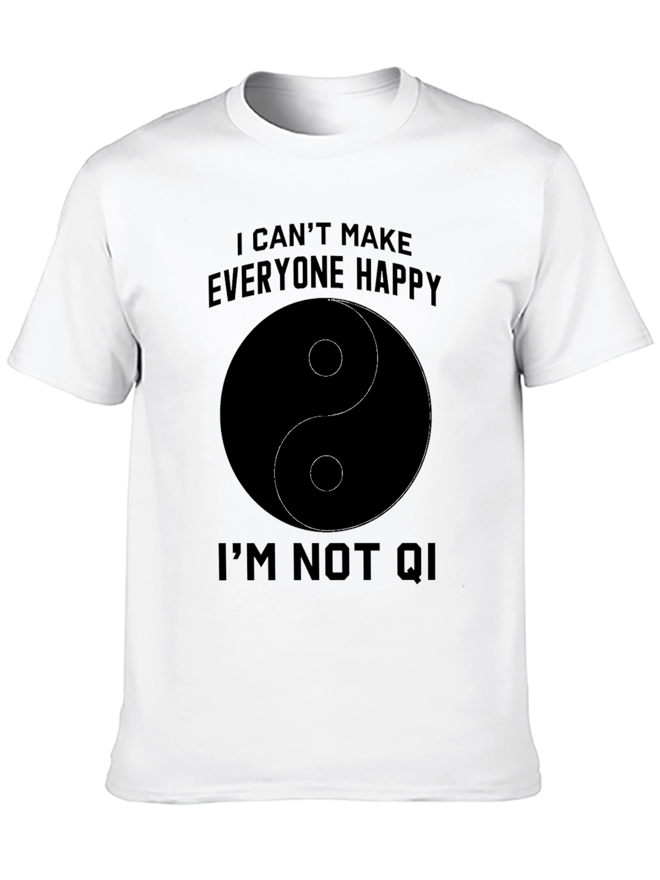 Humorous Yin Yang Im Not Qi T-Shirt