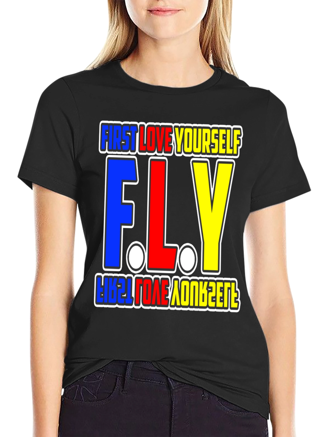 First Love Yourself FLY Graphic T-Shirt