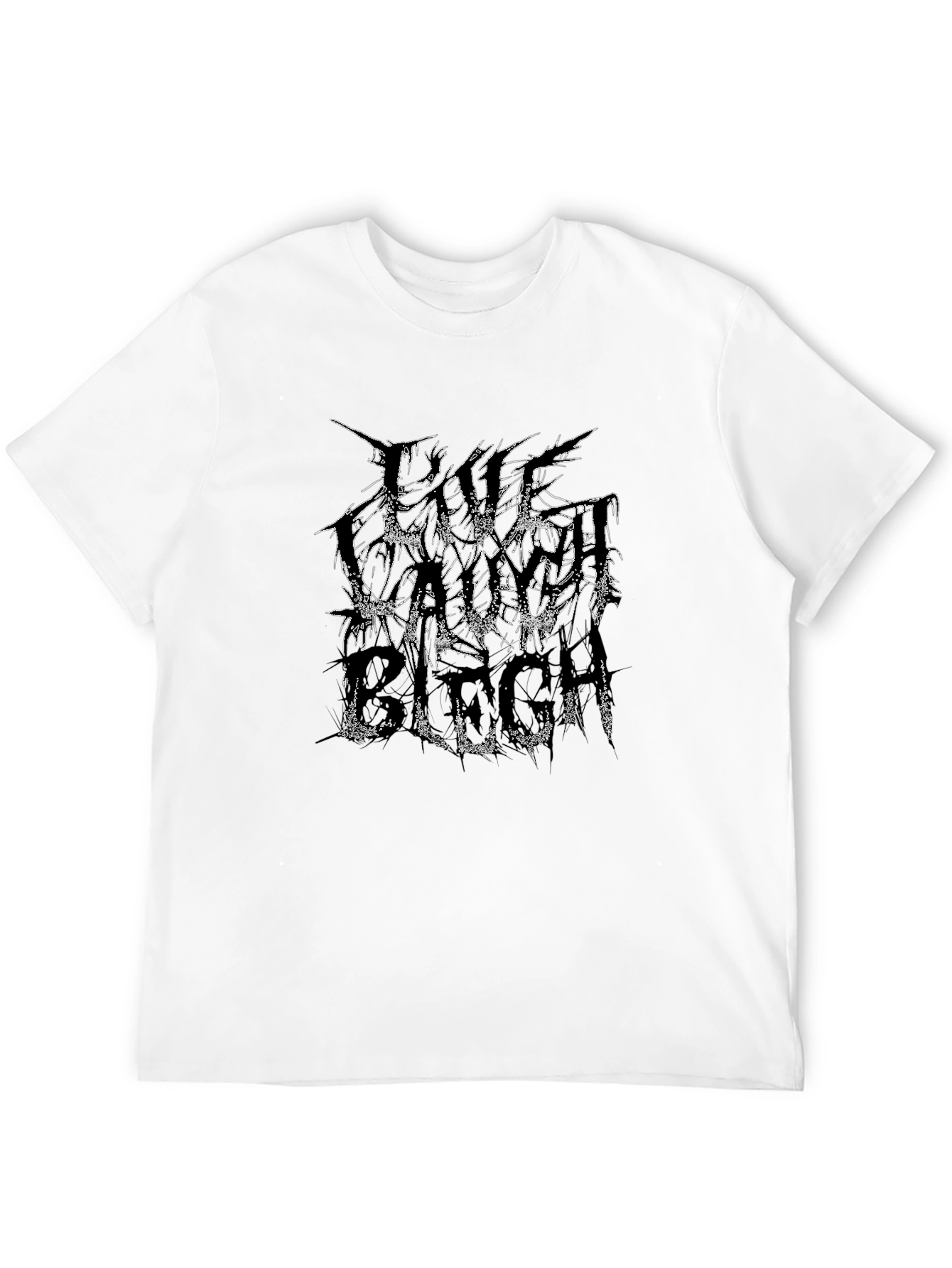 Live Laugh Blech Black T-Shirt