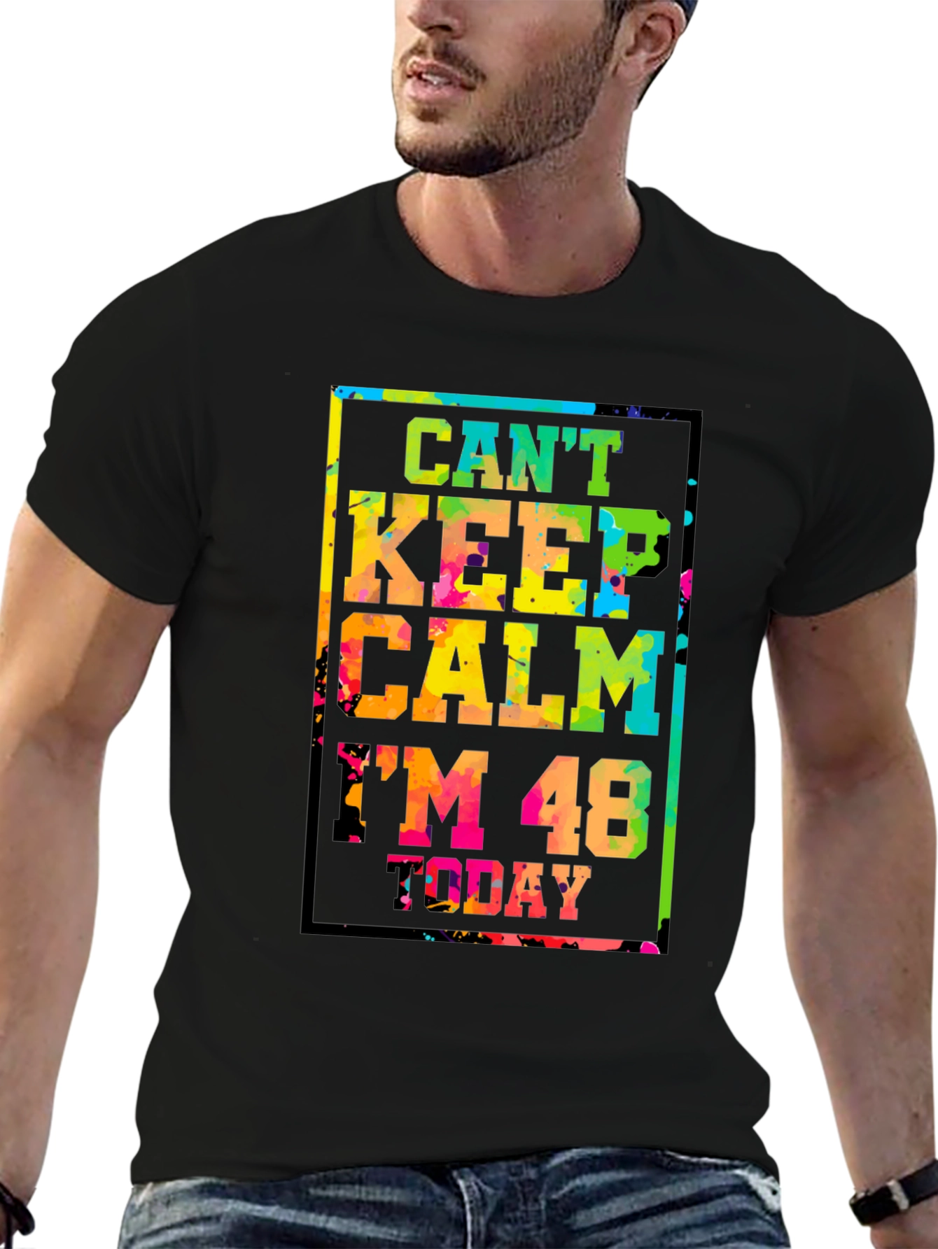 Cant Keep Calm Im 48 Today T-Shirt