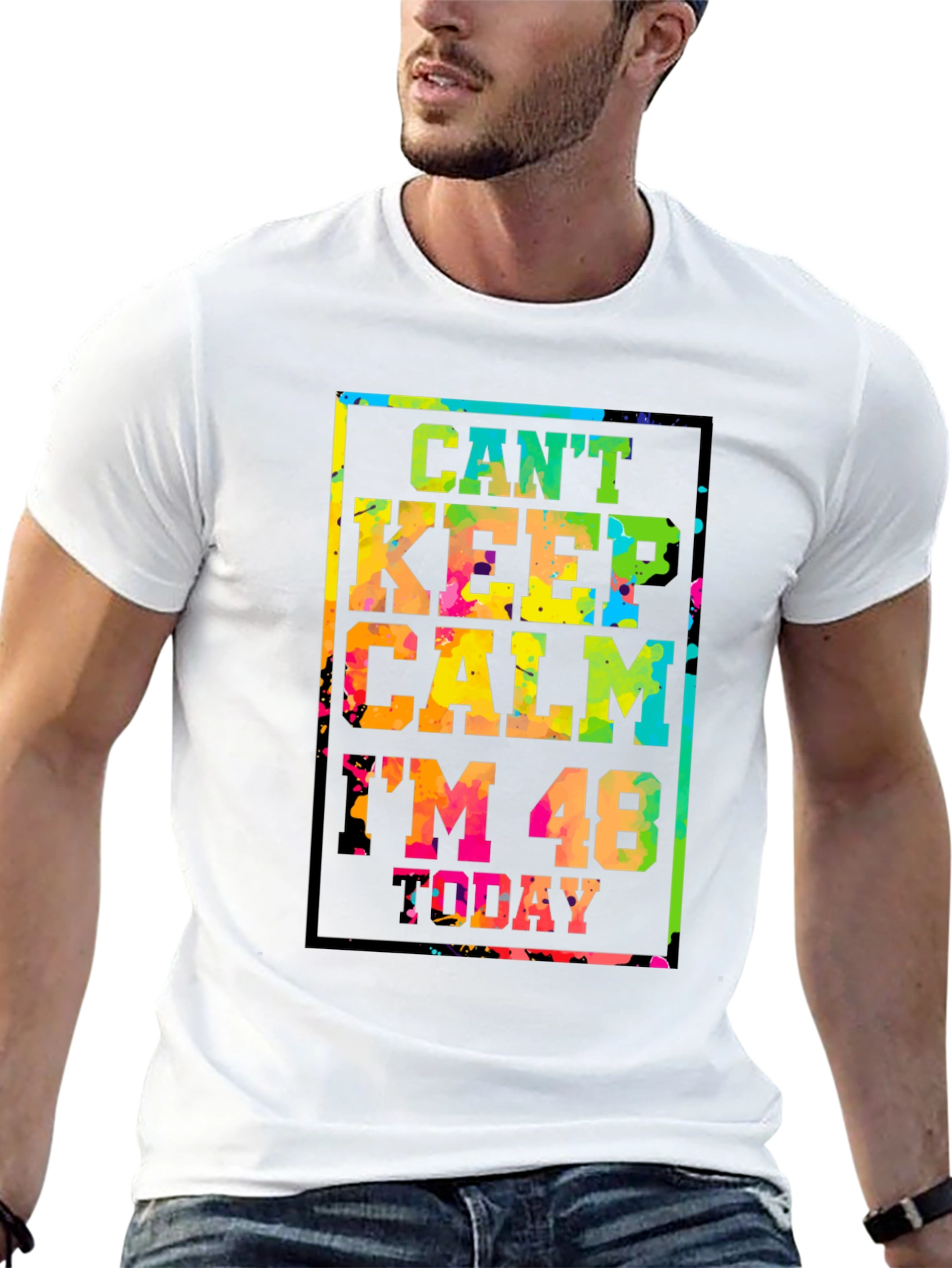 Cant Keep Calm Im 48 Today T-Shirt