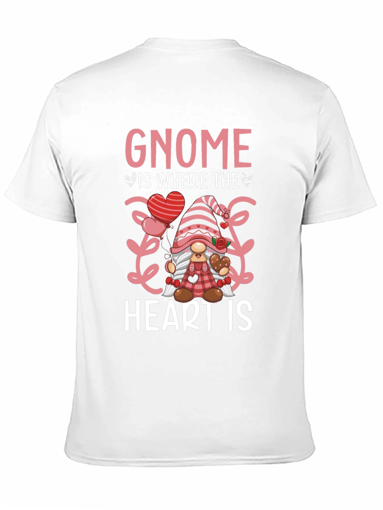 Gnome Is Where The Heart Is Valentines Day T-Shirt