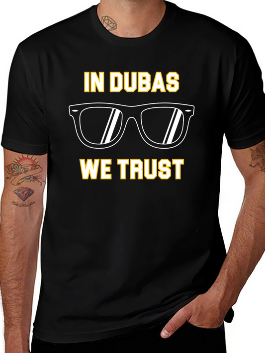 In Dubas We Trust T-Shirt