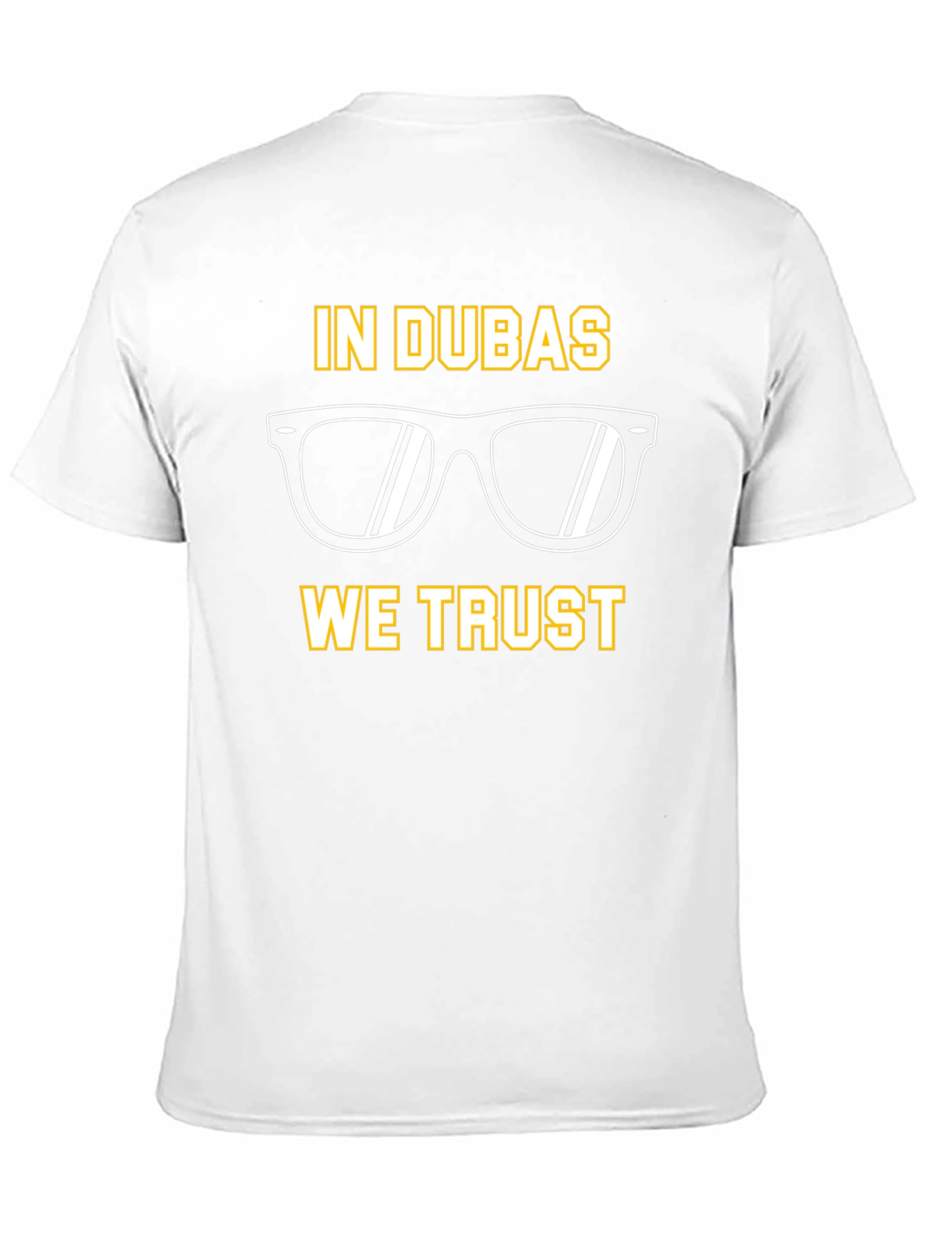 In Dubas We Trust T-Shirt