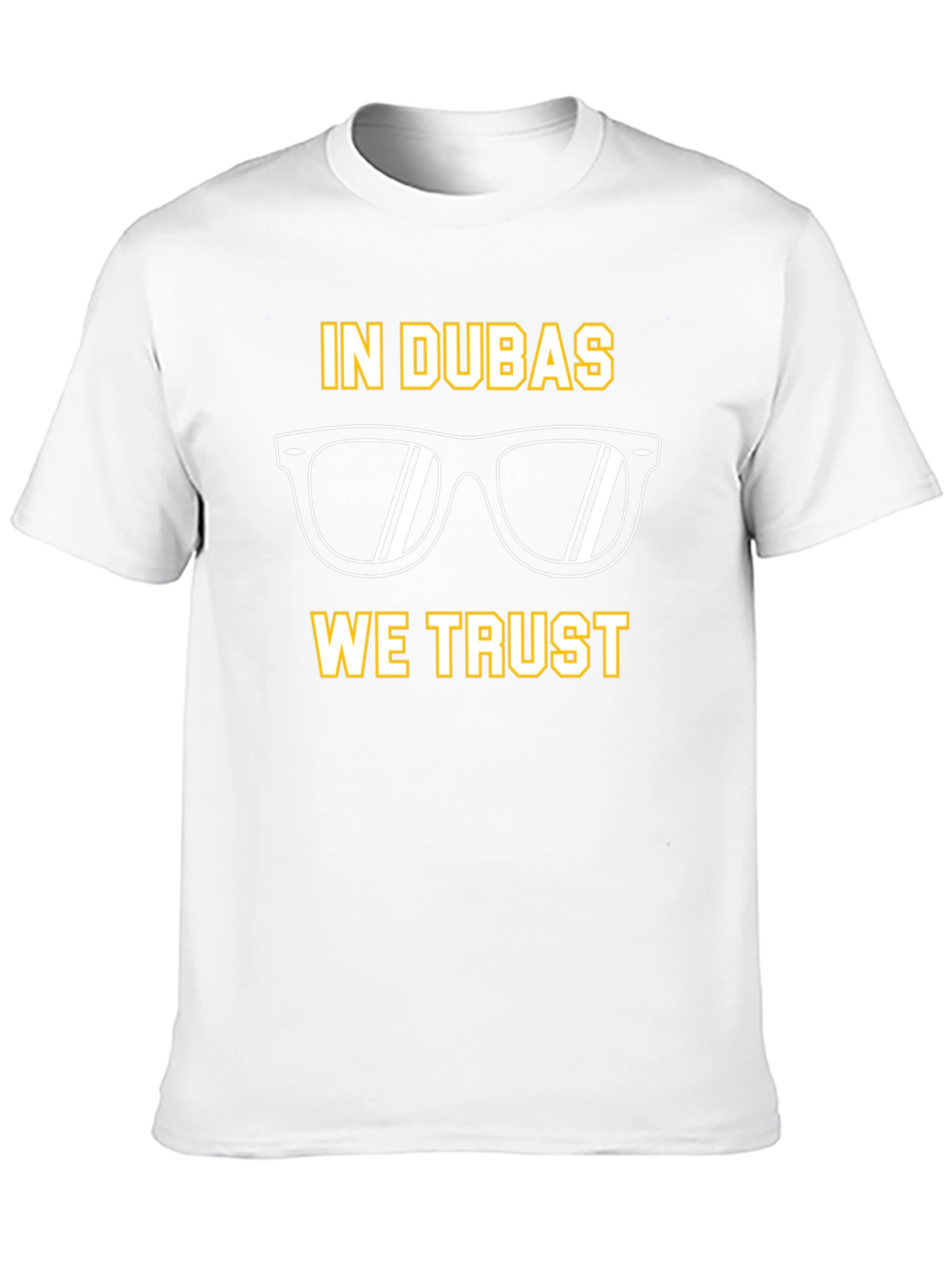 In Dubas We Trust T-Shirt