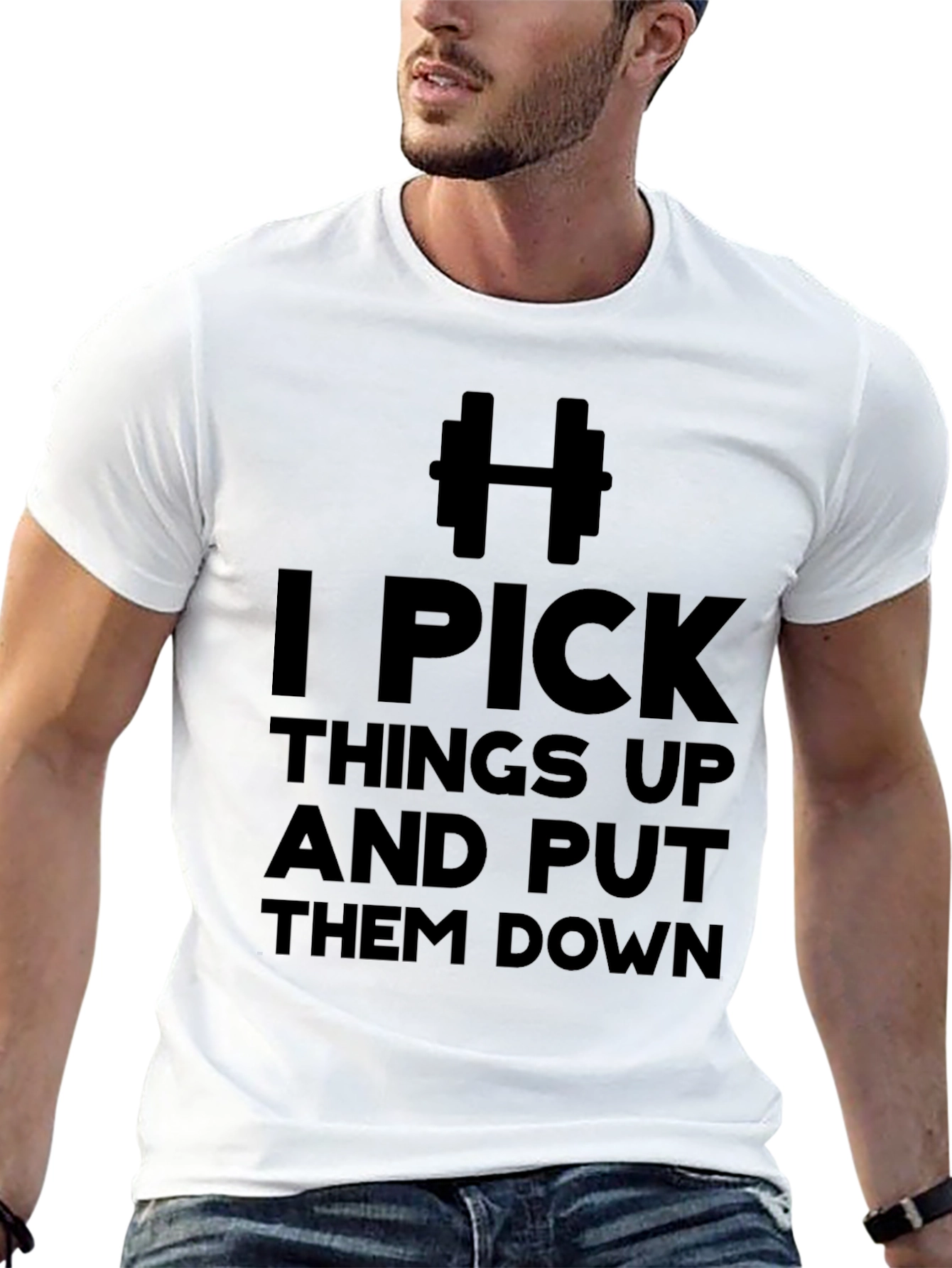 I Pick Things Up & Put Them Down T-Shirt