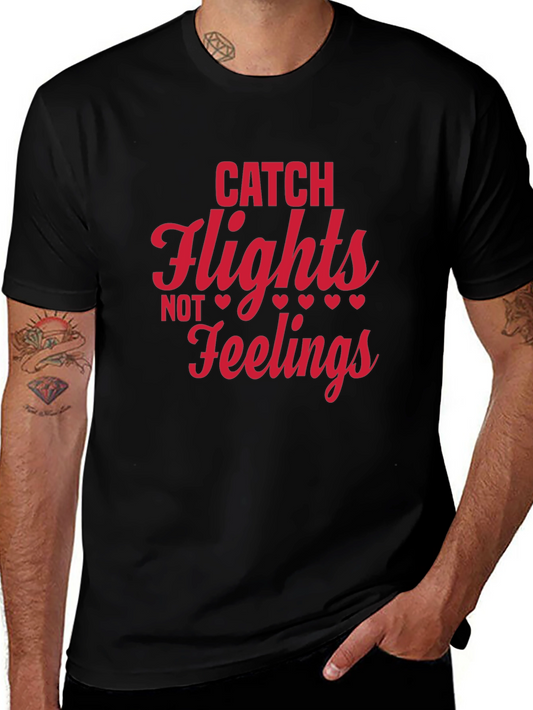 Catch Flights Not Feelings Graphic Tee - Black