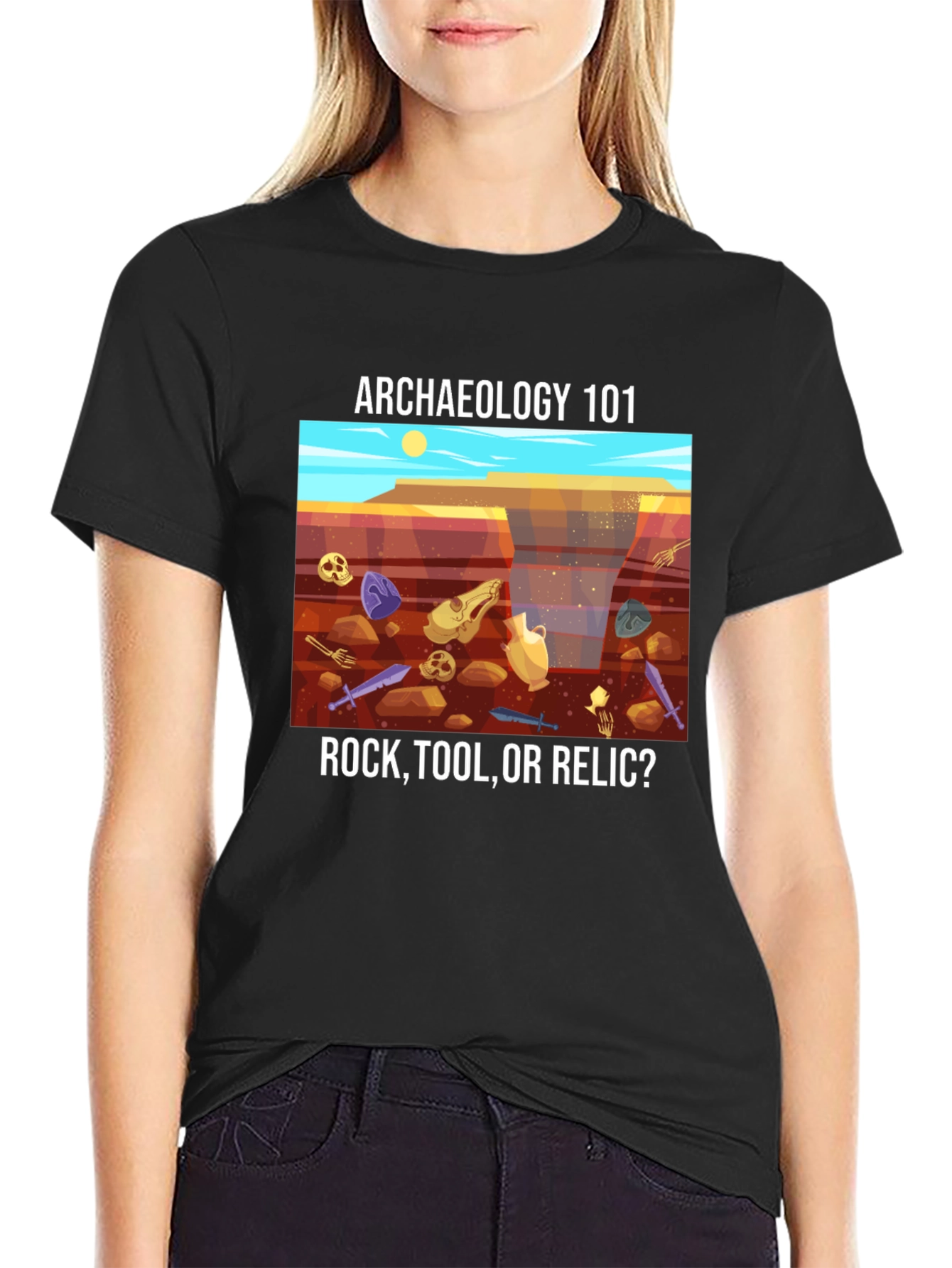 Archaeology 101 T-Shirt - Rock Tool or Relic?