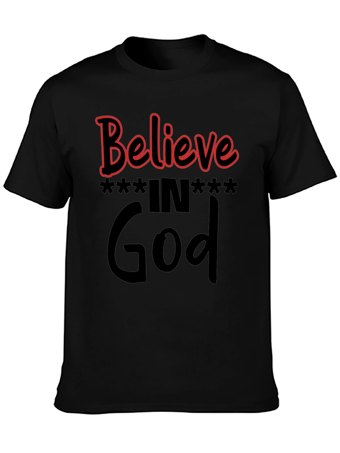 Believe in God Black T-Shirt