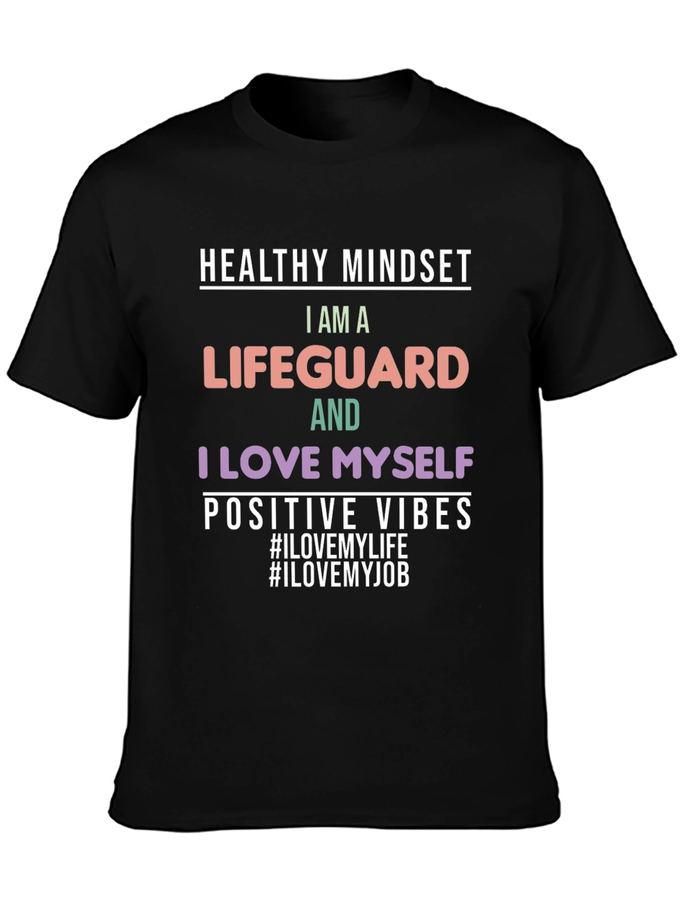 Lifeguard T-Shirt: Healthy Mindset Positive Vibes Tee