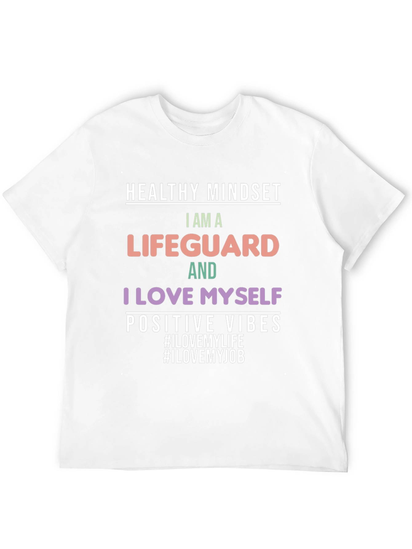 Lifeguard T-Shirt: Healthy Mindset Positive Vibes Tee