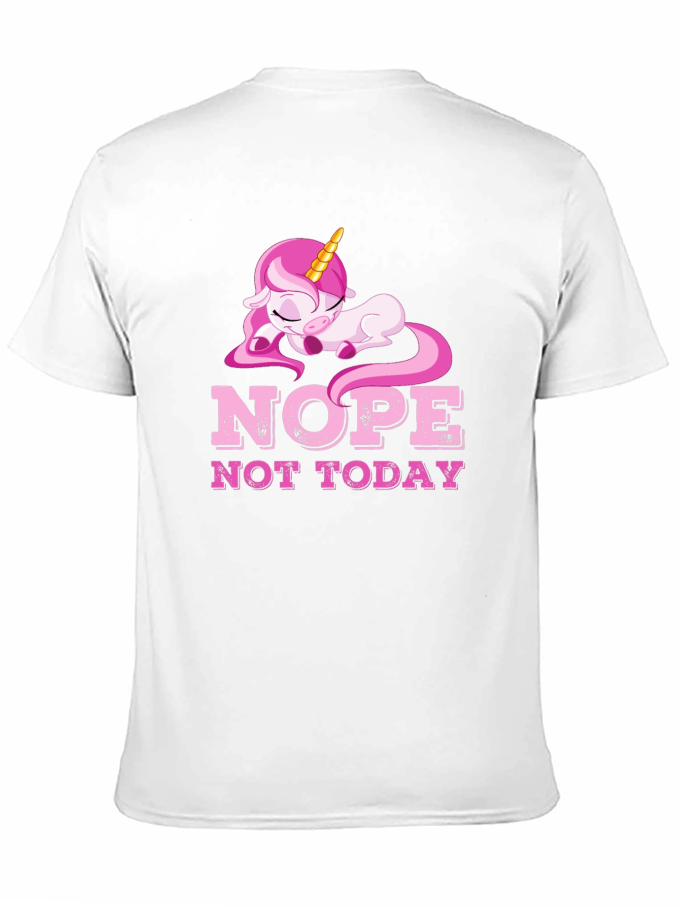 Nope Not Today Unicorn Graphic Tee