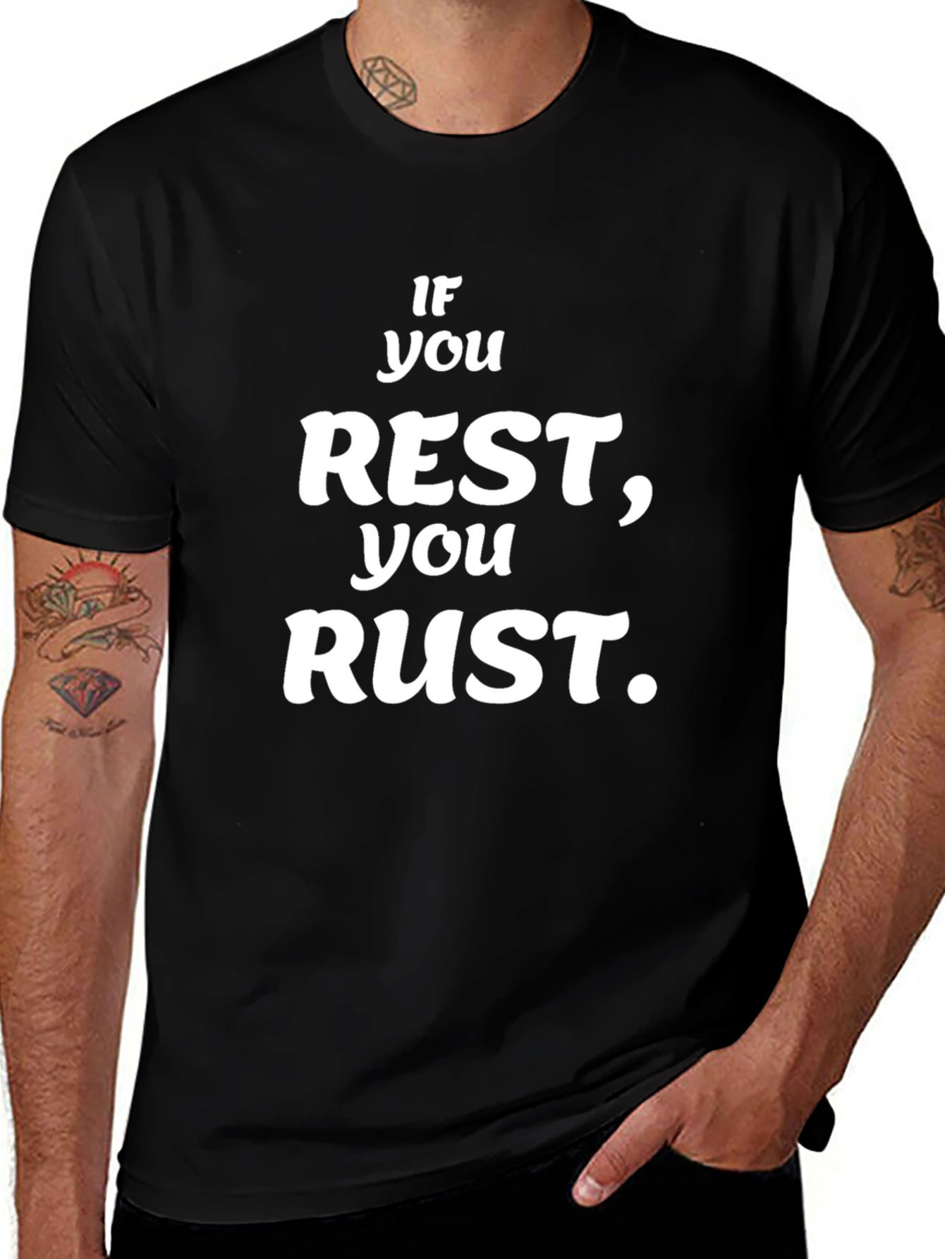 If You Rest You Rust Black Graphic T-Shirt