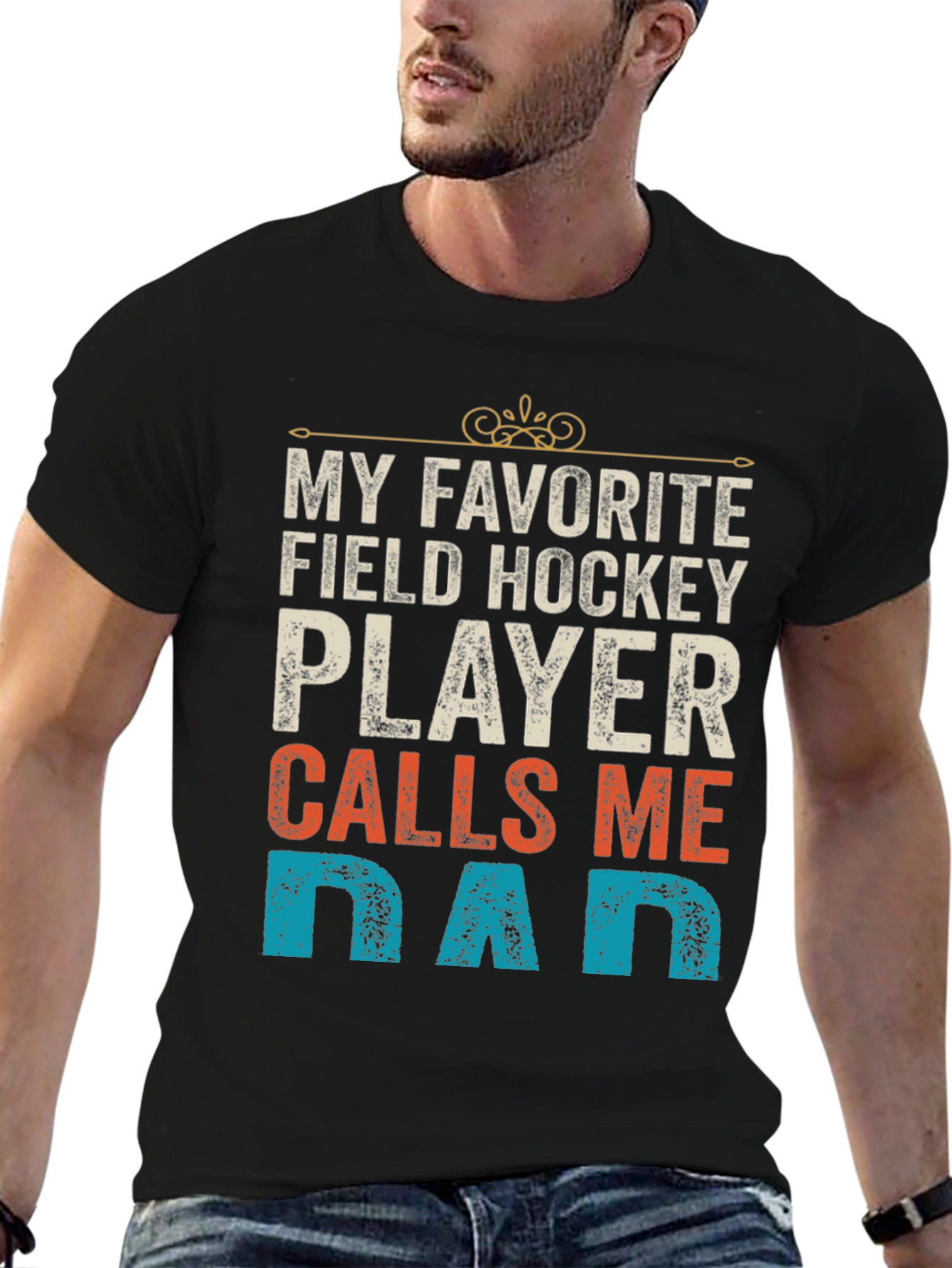 Field Hockey Dad T-Shirt - My Favorite Player