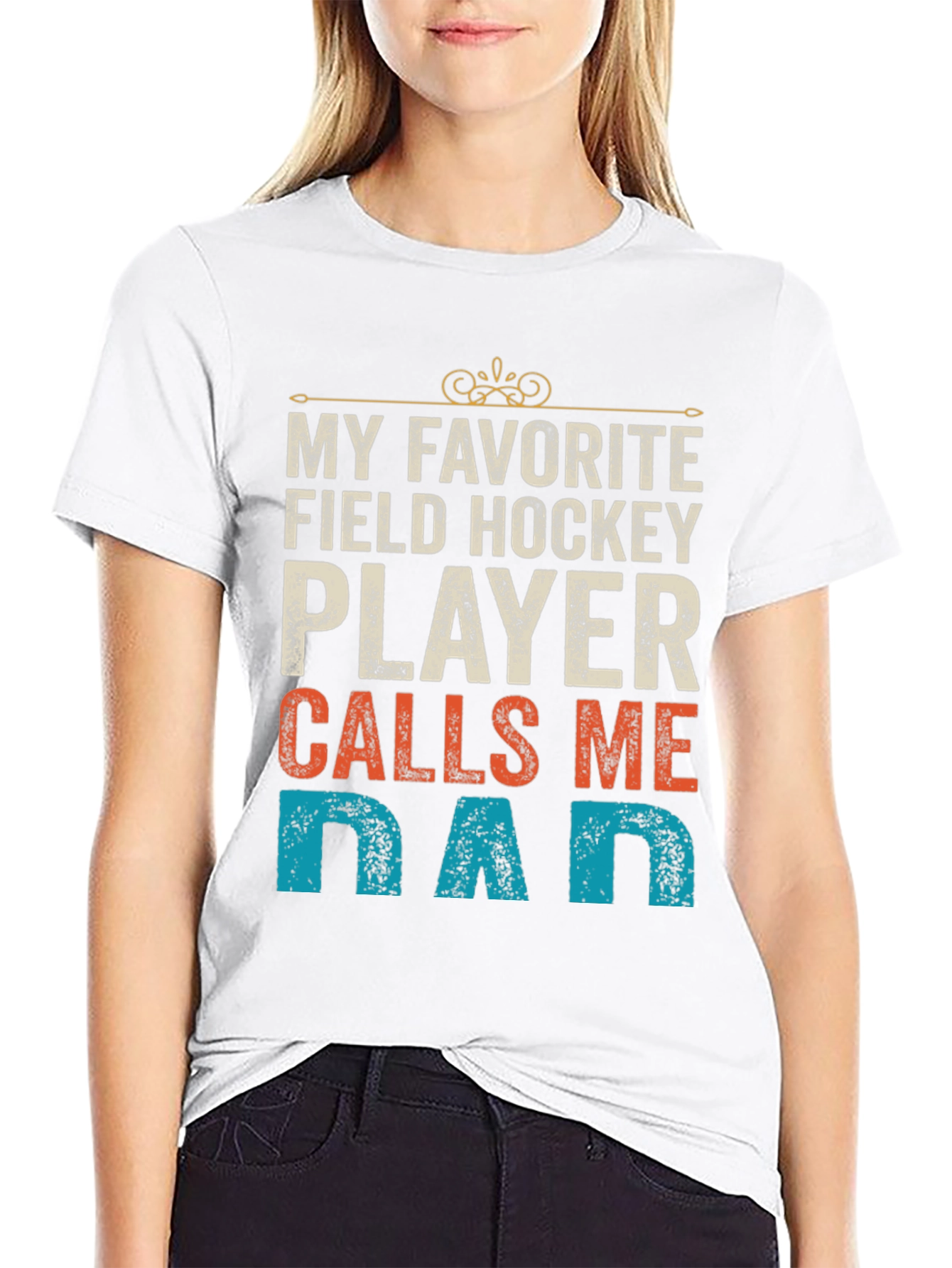 Field Hockey Dad T-Shirt - My Favorite Player
