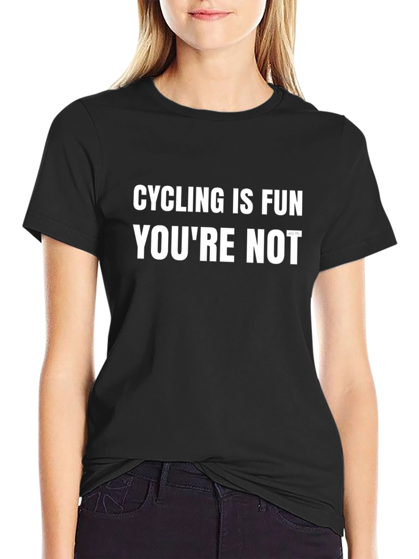Funny Cycling T-Shirt - Cycling is Fun Youre Not