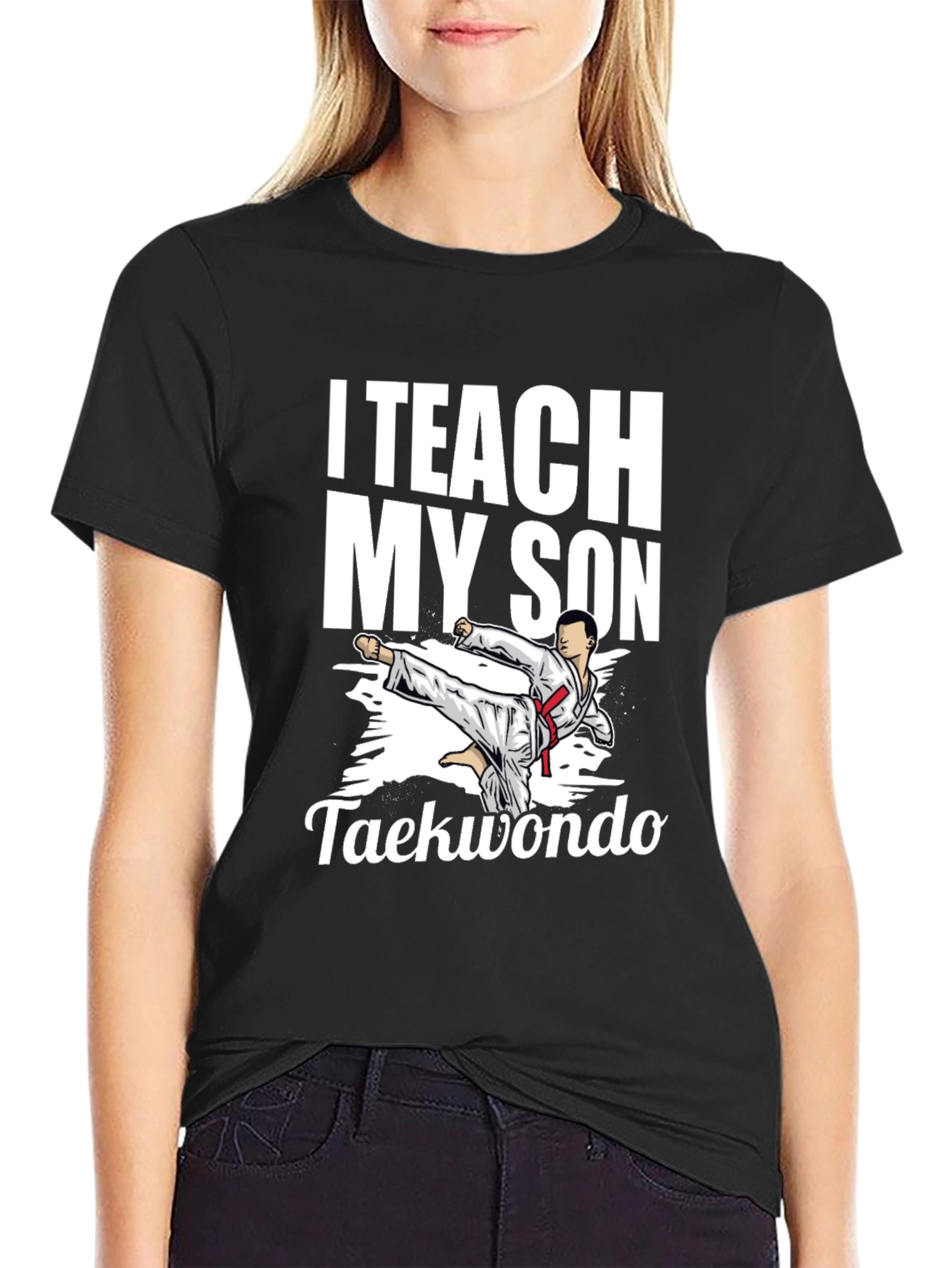 I Teach My Son Taekwondo Graphic Tee - Black