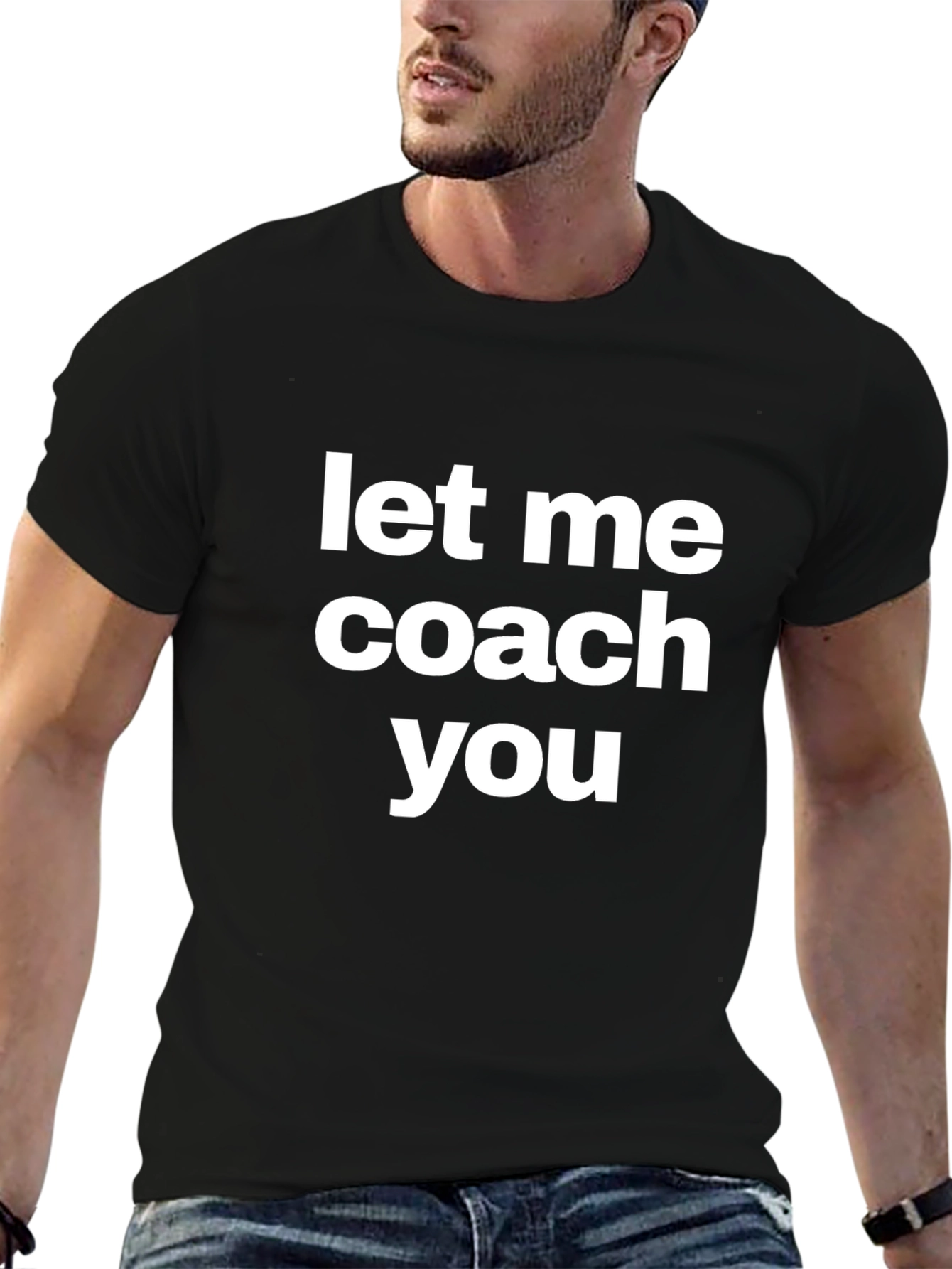 Let Me Coach You Graphic Tee Shirt