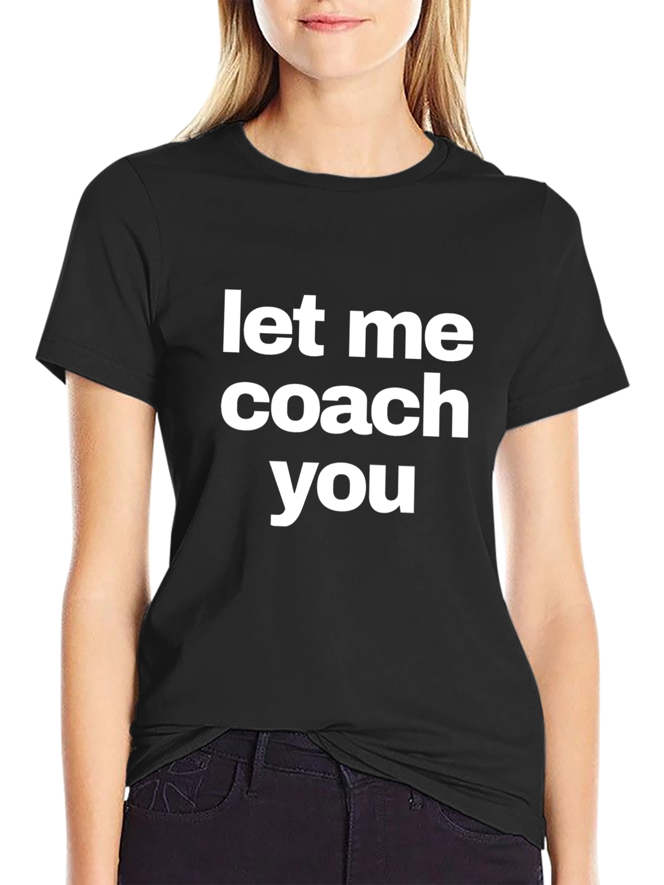Let Me Coach You Graphic Tee Shirt