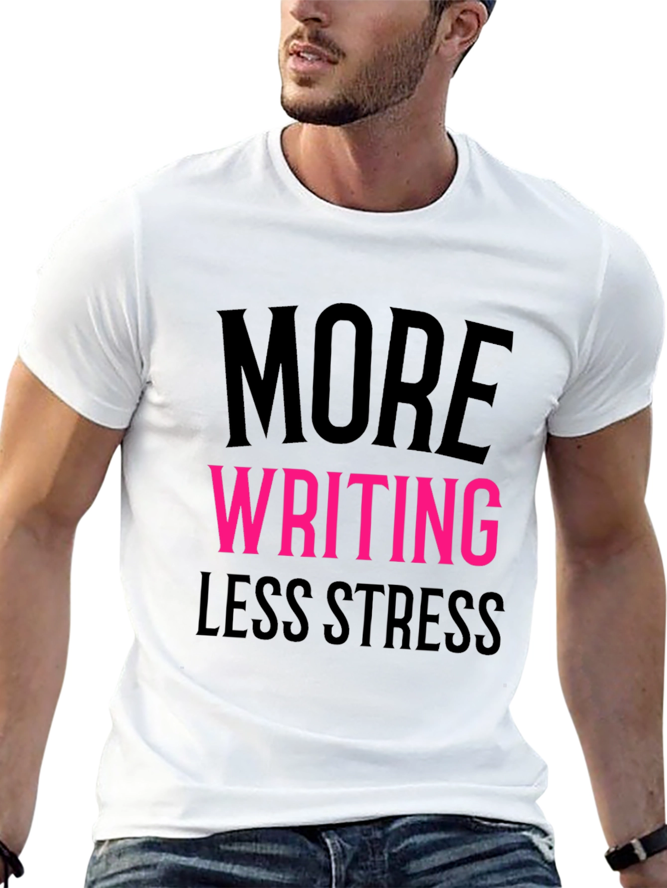 More Writing Less Stress T-Shirt