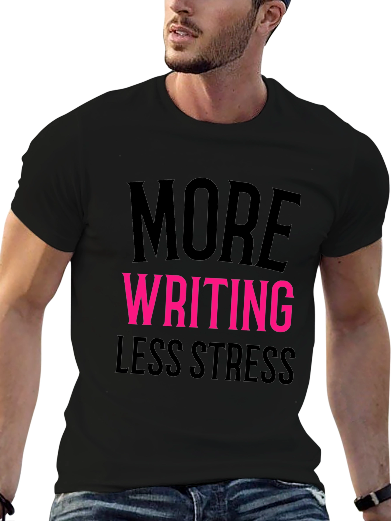 More Writing Less Stress T-Shirt