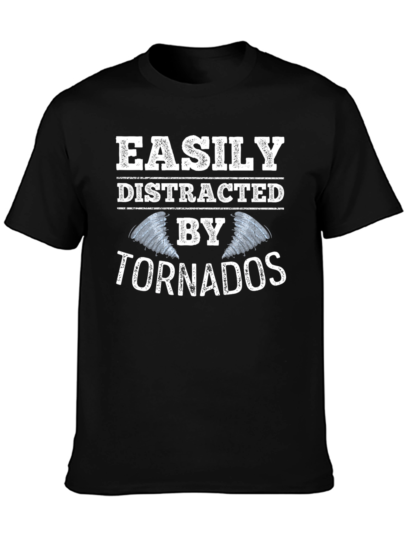 Easily Distracted By Tornadoes Graphic Tee
