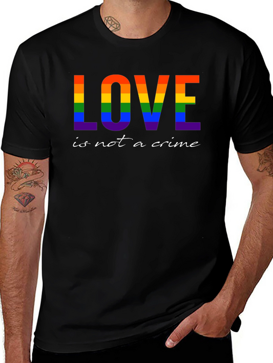 Love is Not a Crime T-Shirt - LGBT Pride