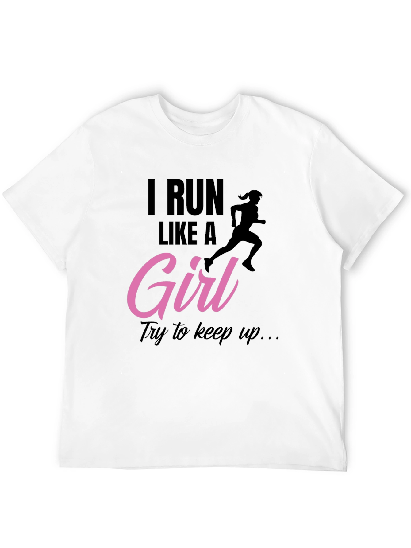 I Run Like A Girl Black T-Shirt