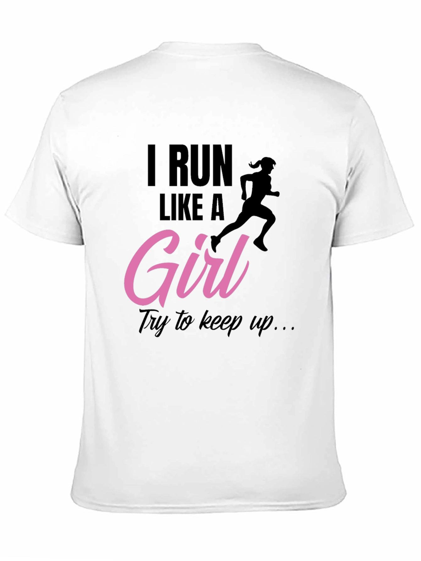 I Run Like A Girl Black T-Shirt