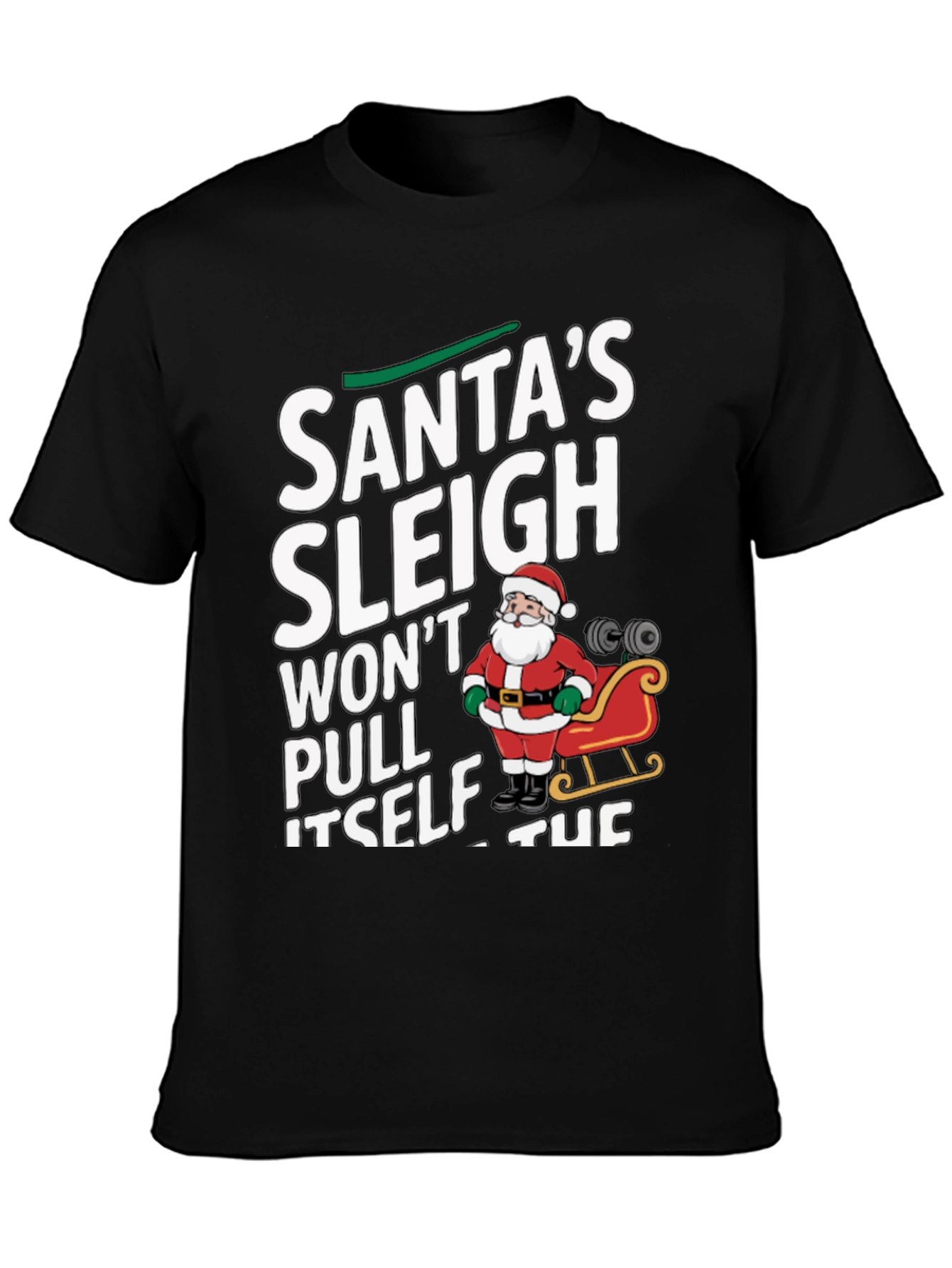 Santas Sleigh Gym Workout T-Shirt