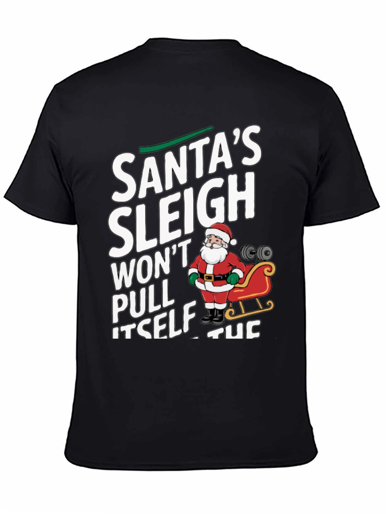 Santas Sleigh Gym Workout T-Shirt