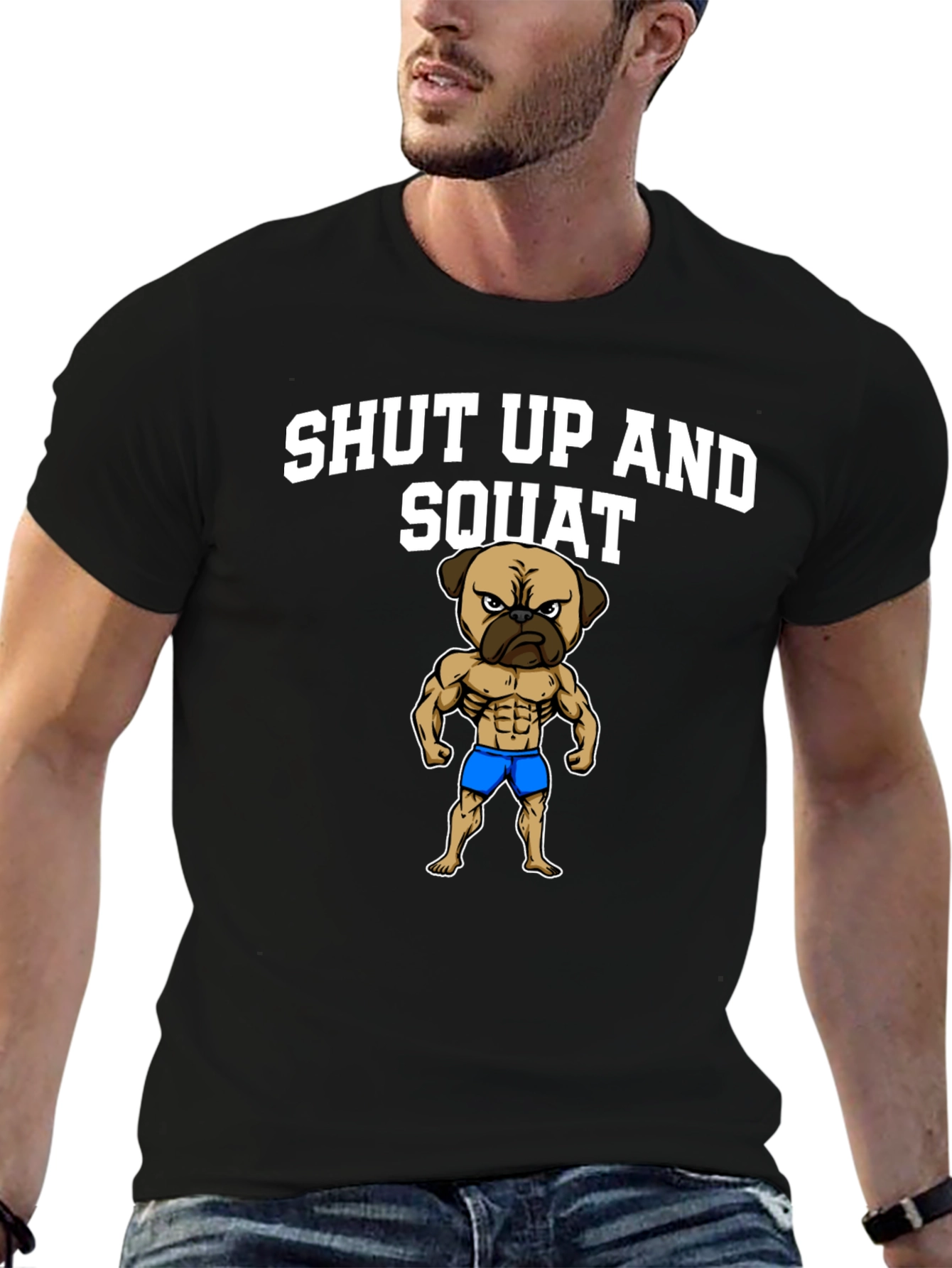 Shut Up and Squat T-Shirt Pug Gym Fitness
