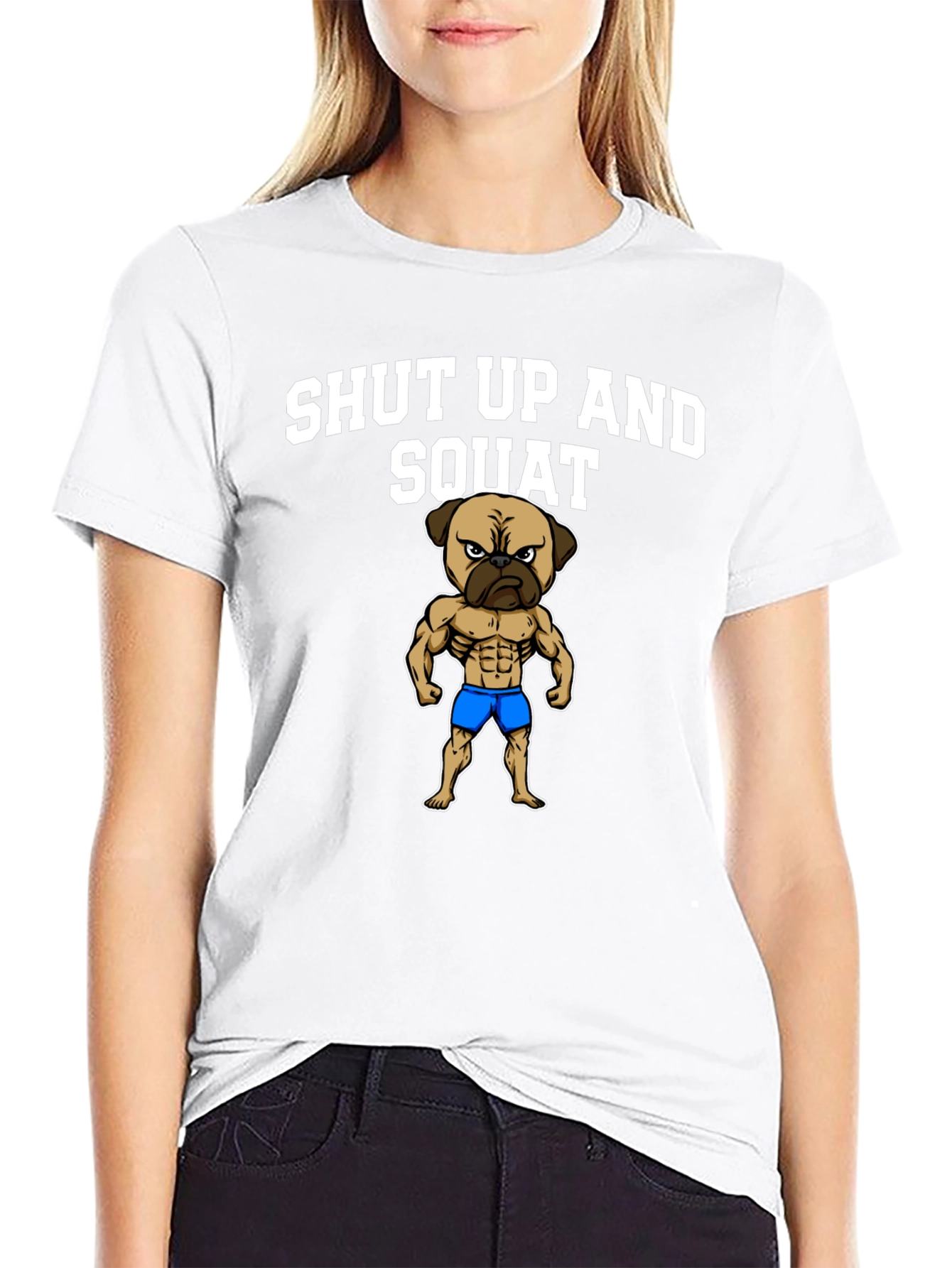 Shut Up and Squat T-Shirt Pug Gym Fitness