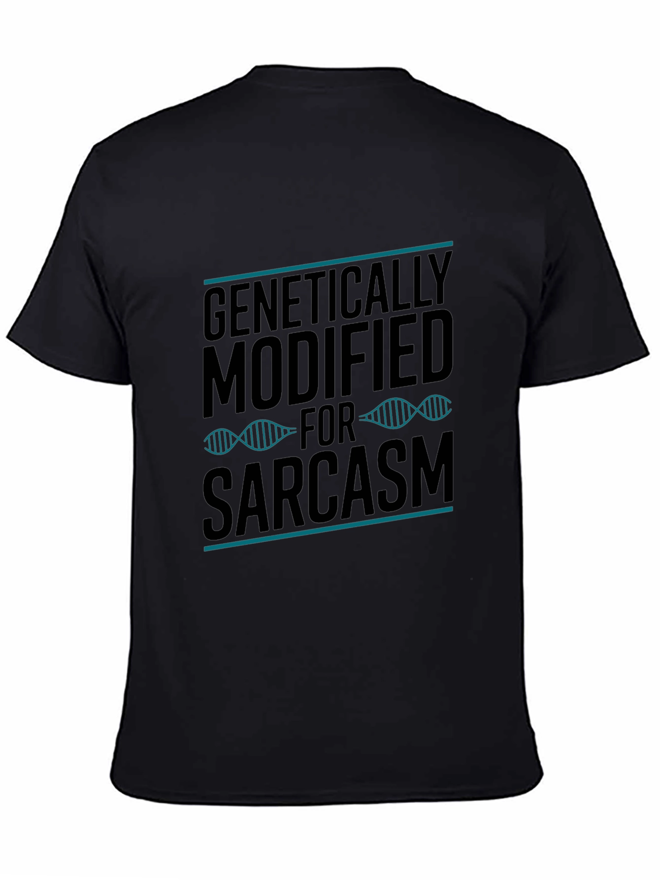 Genetically Modified For Sarcasm Black T-Shirt