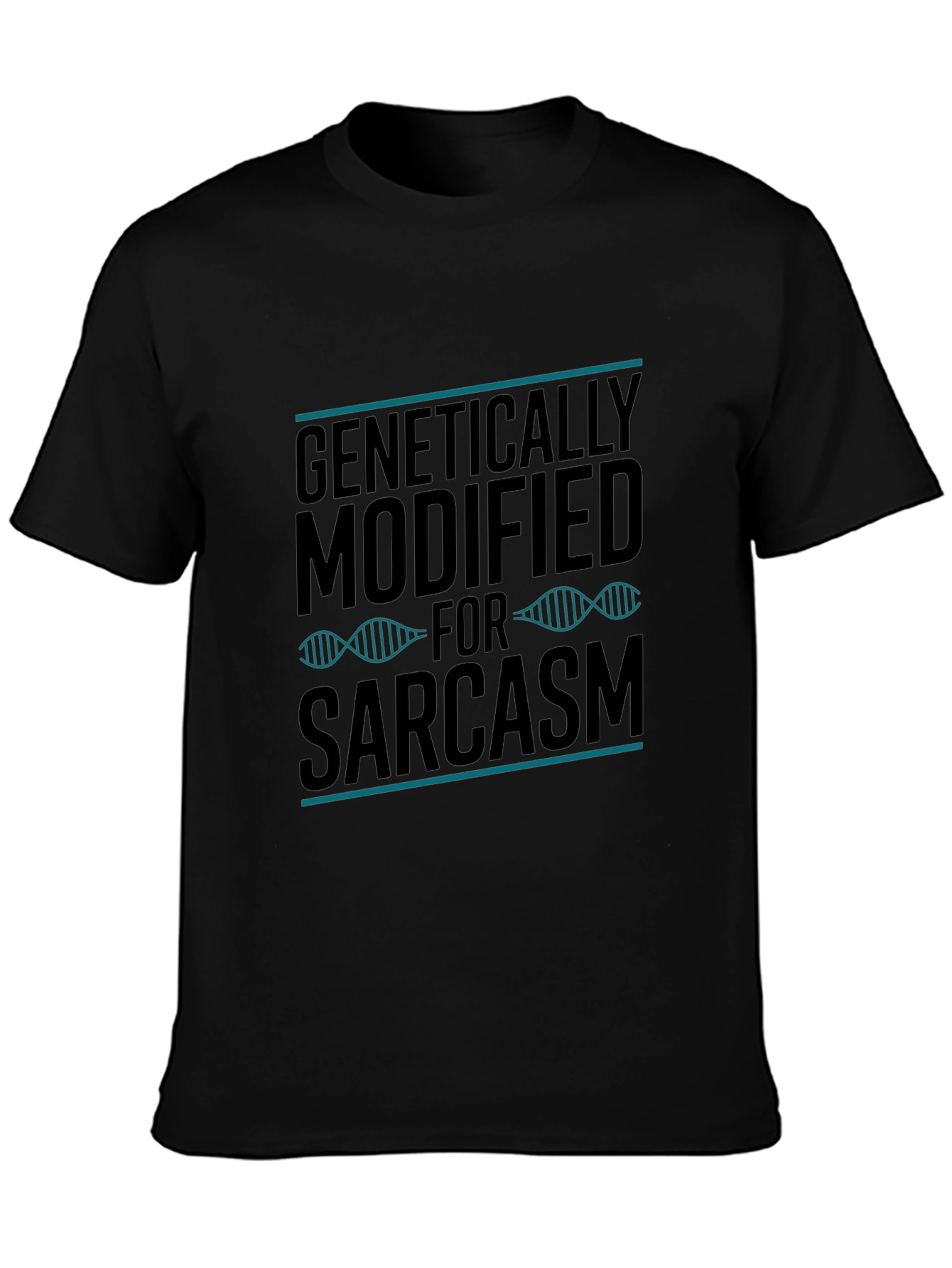 Genetically Modified For Sarcasm Black T-Shirt