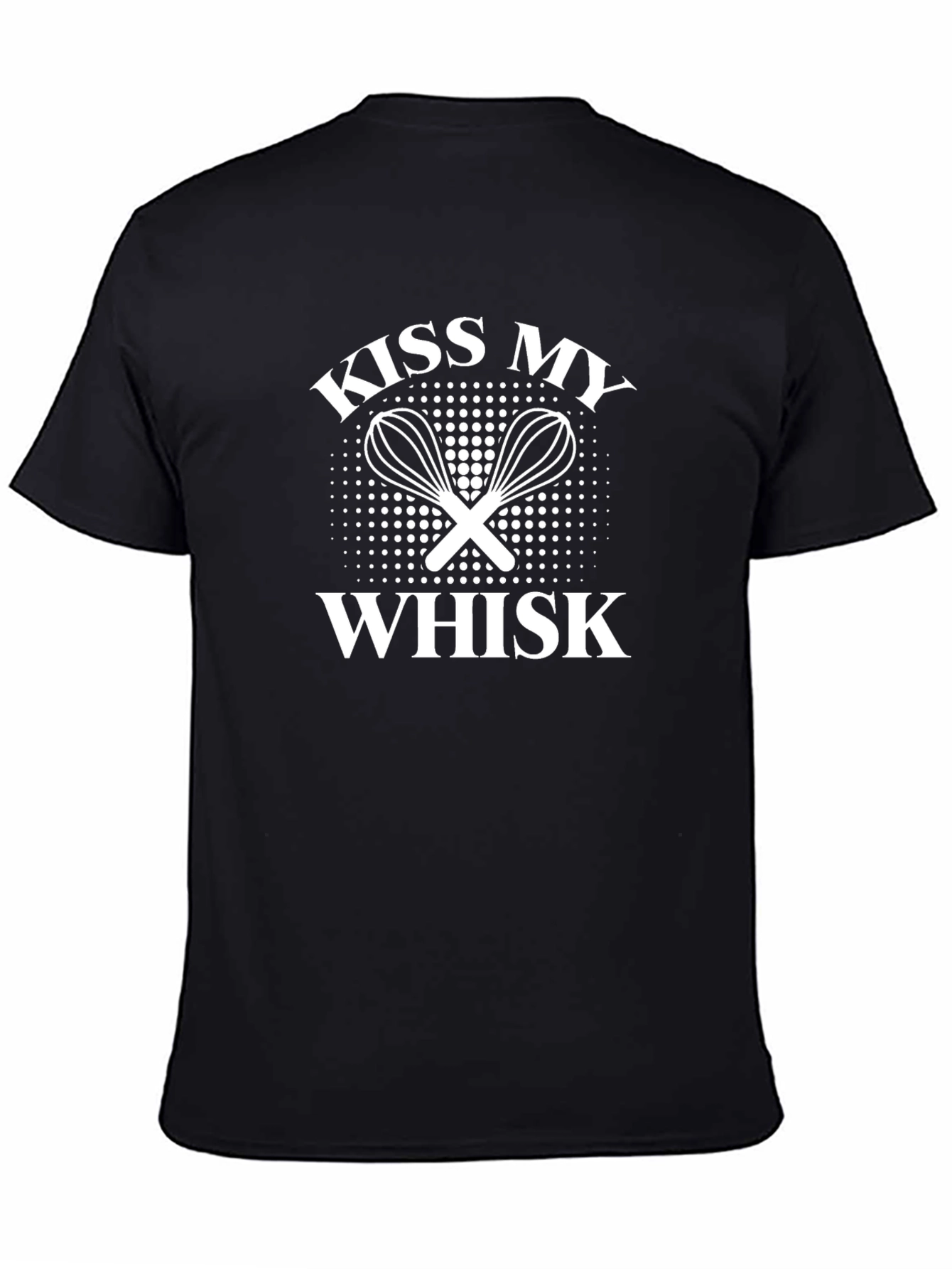 Kiss My Whisk Novelty Black T-Shirt