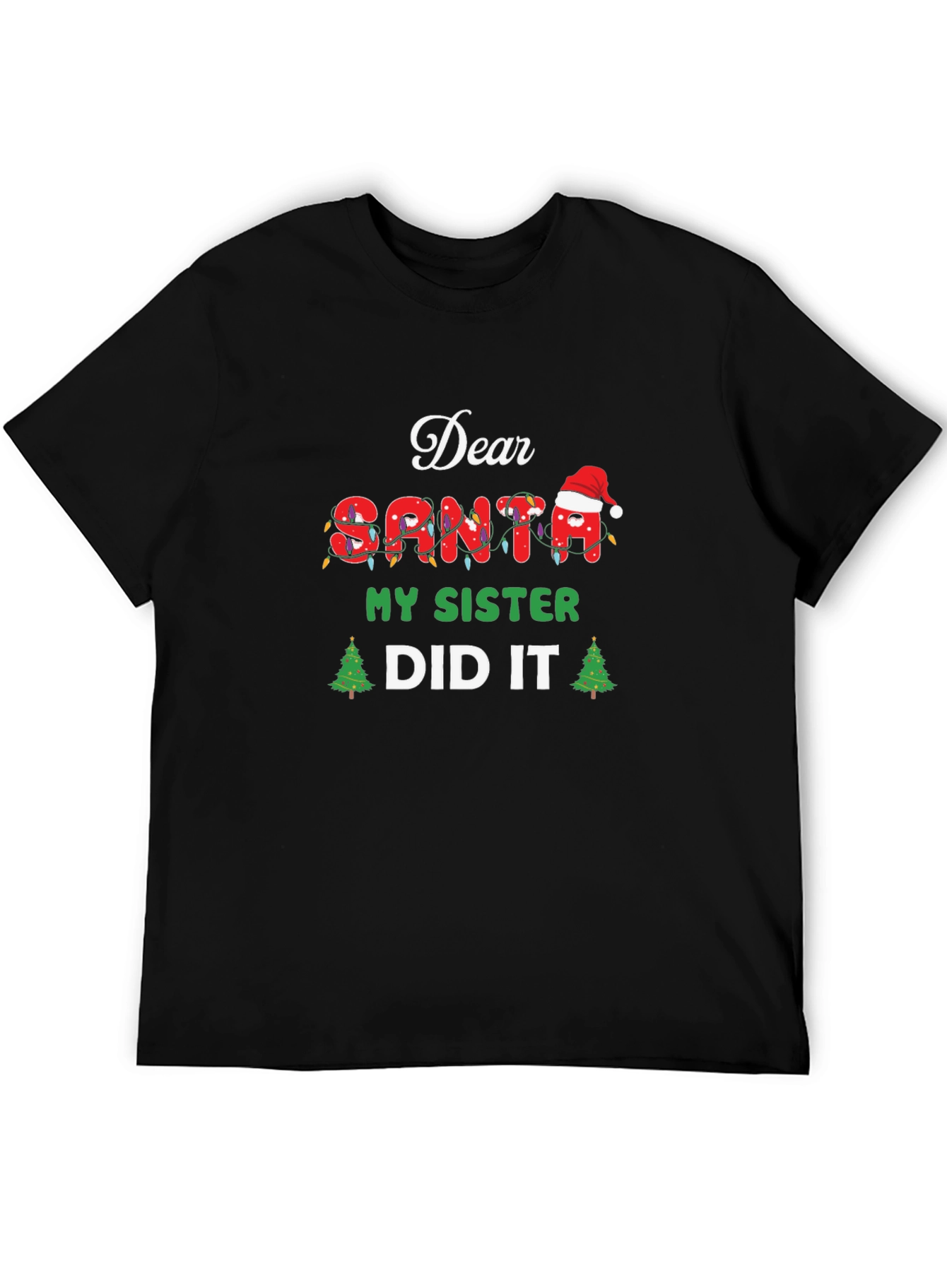 Dear Santa My Sister Did It Christmas T-Shirt