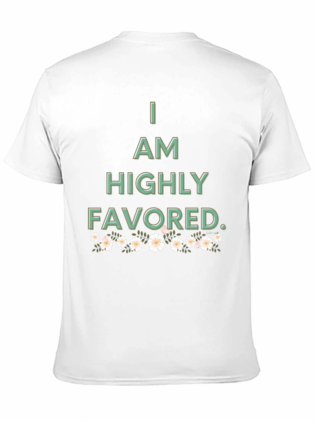 I am Highly Favored Graphic Tee