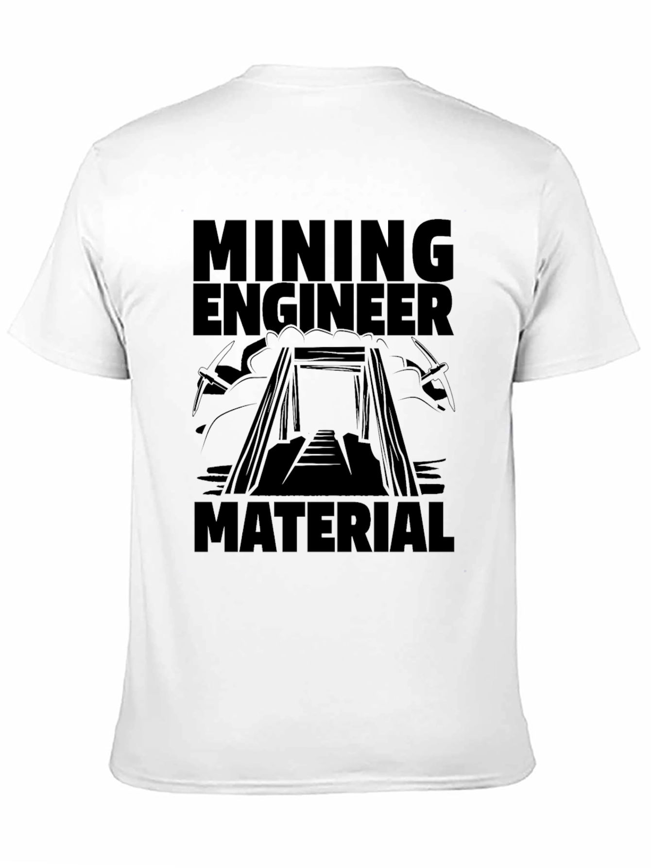 Mining Engineer Material Black T-Shirt