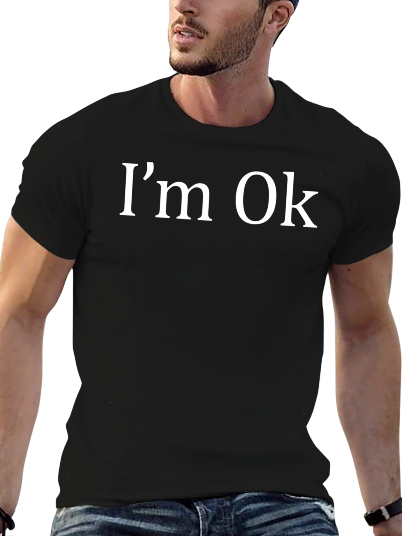 Im Ok T-Shirt - Funny Sarcastic Graphic Tee