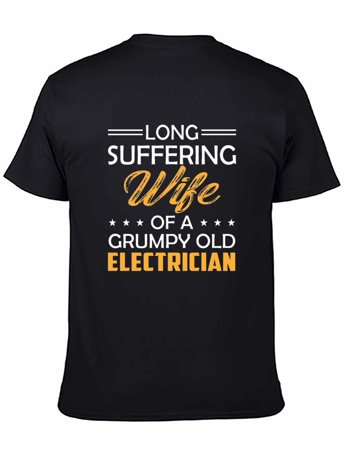 Long Suffering Wife Grumpy Old Electrician T-Shirt