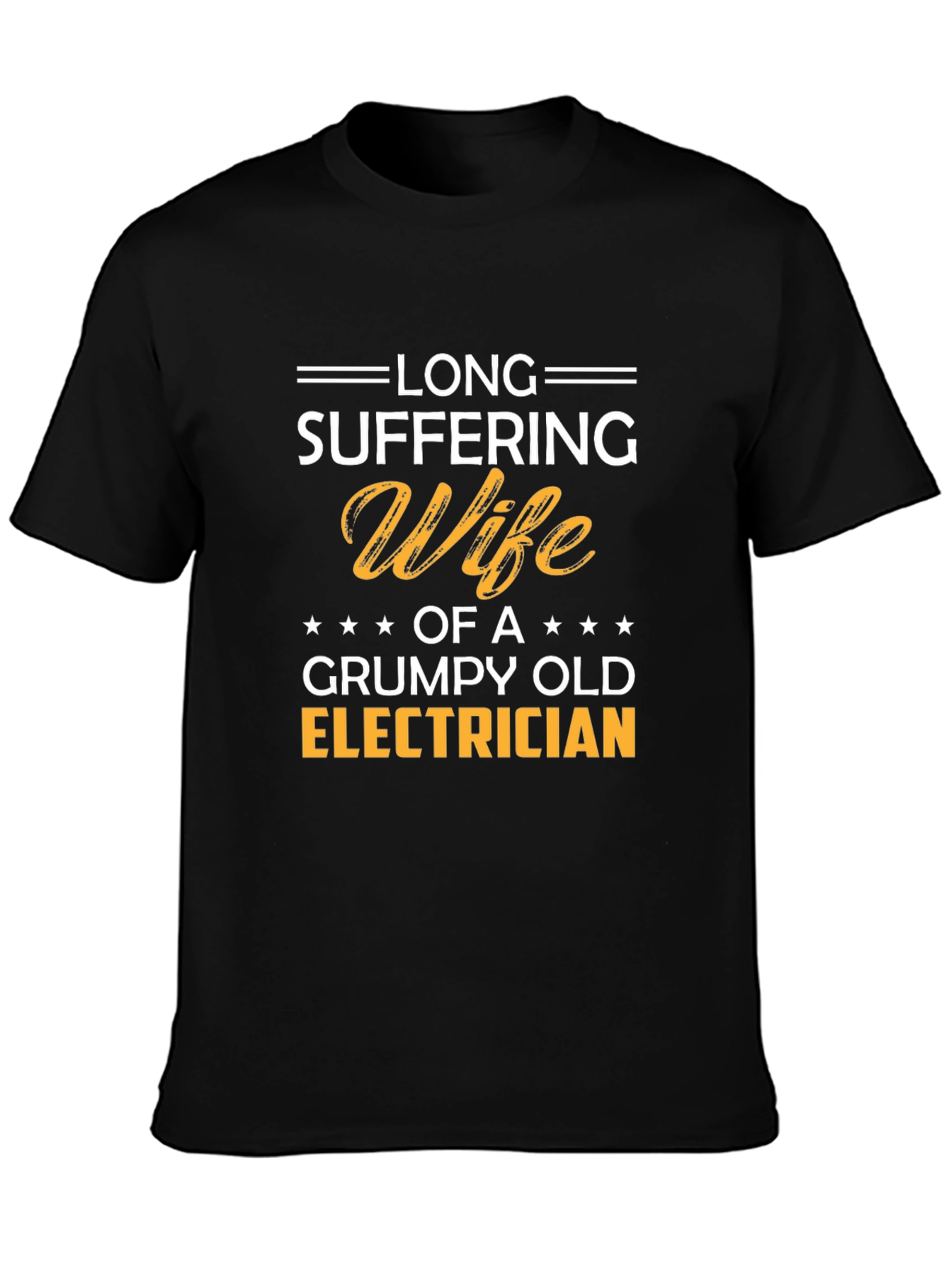 Long Suffering Wife Grumpy Old Electrician T-Shirt