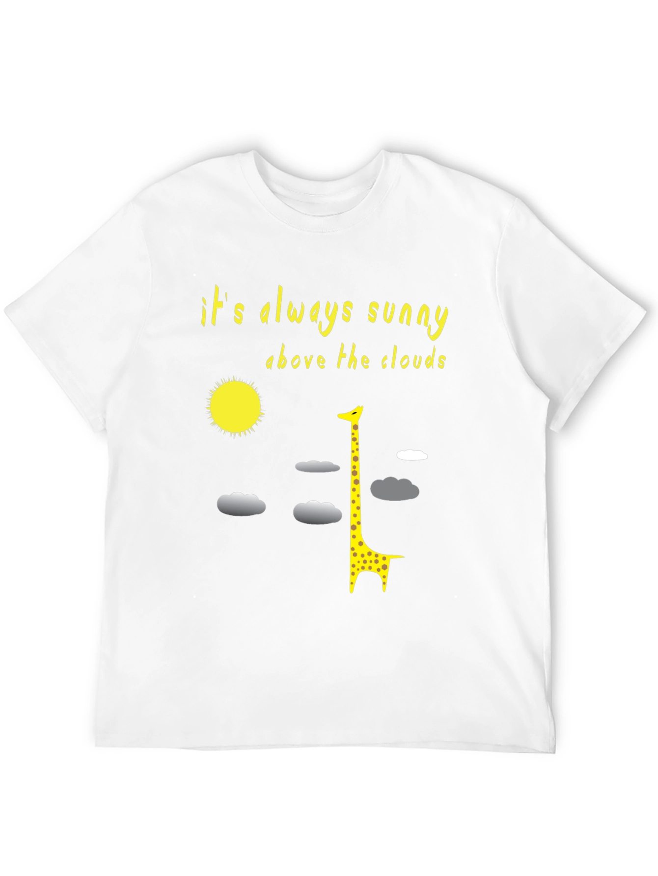 Sunny Giraffe T-Shirt: Always Sunny Above the Clouds