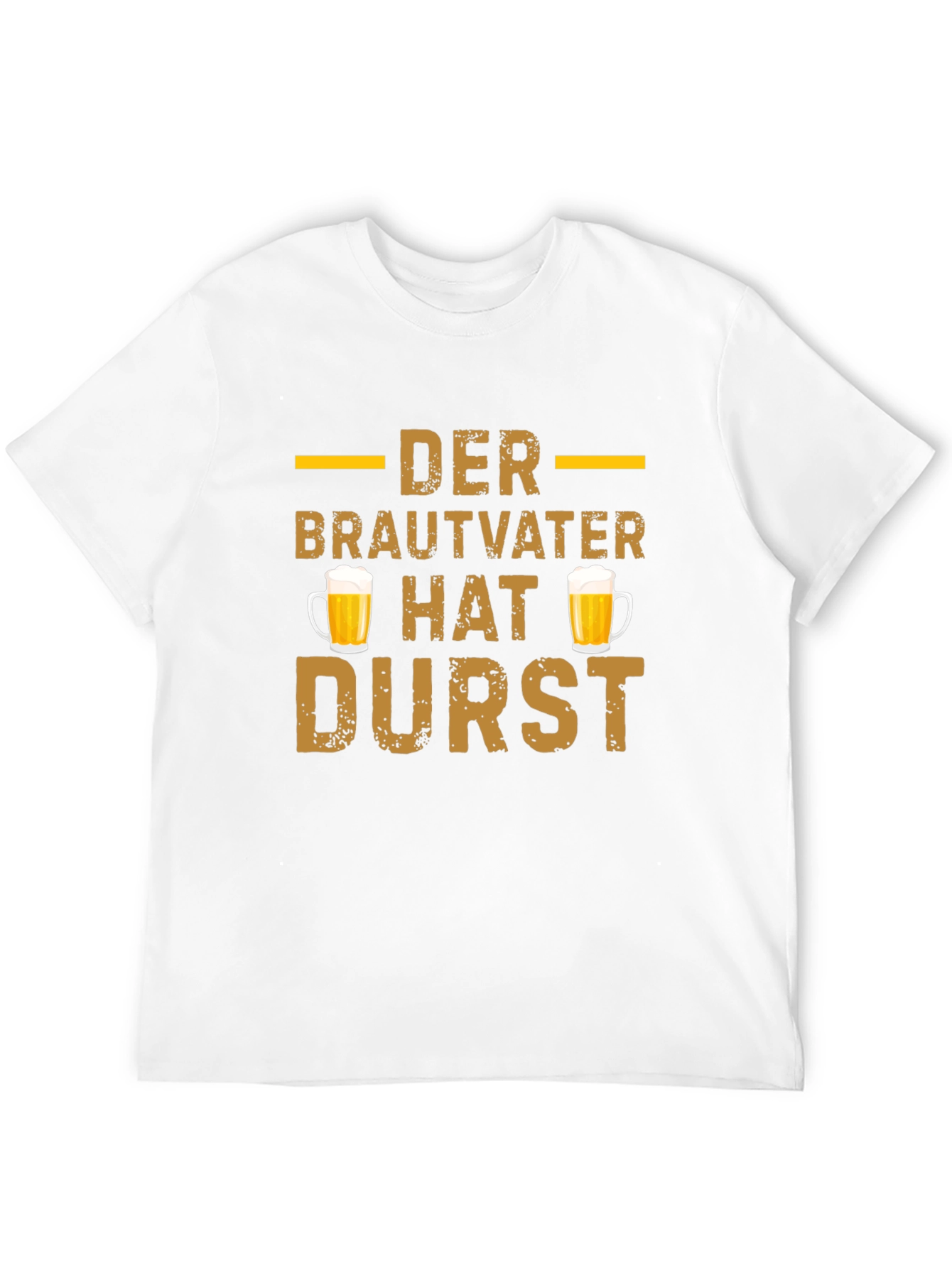 Der Brautvater Hat Durst T-Shirt