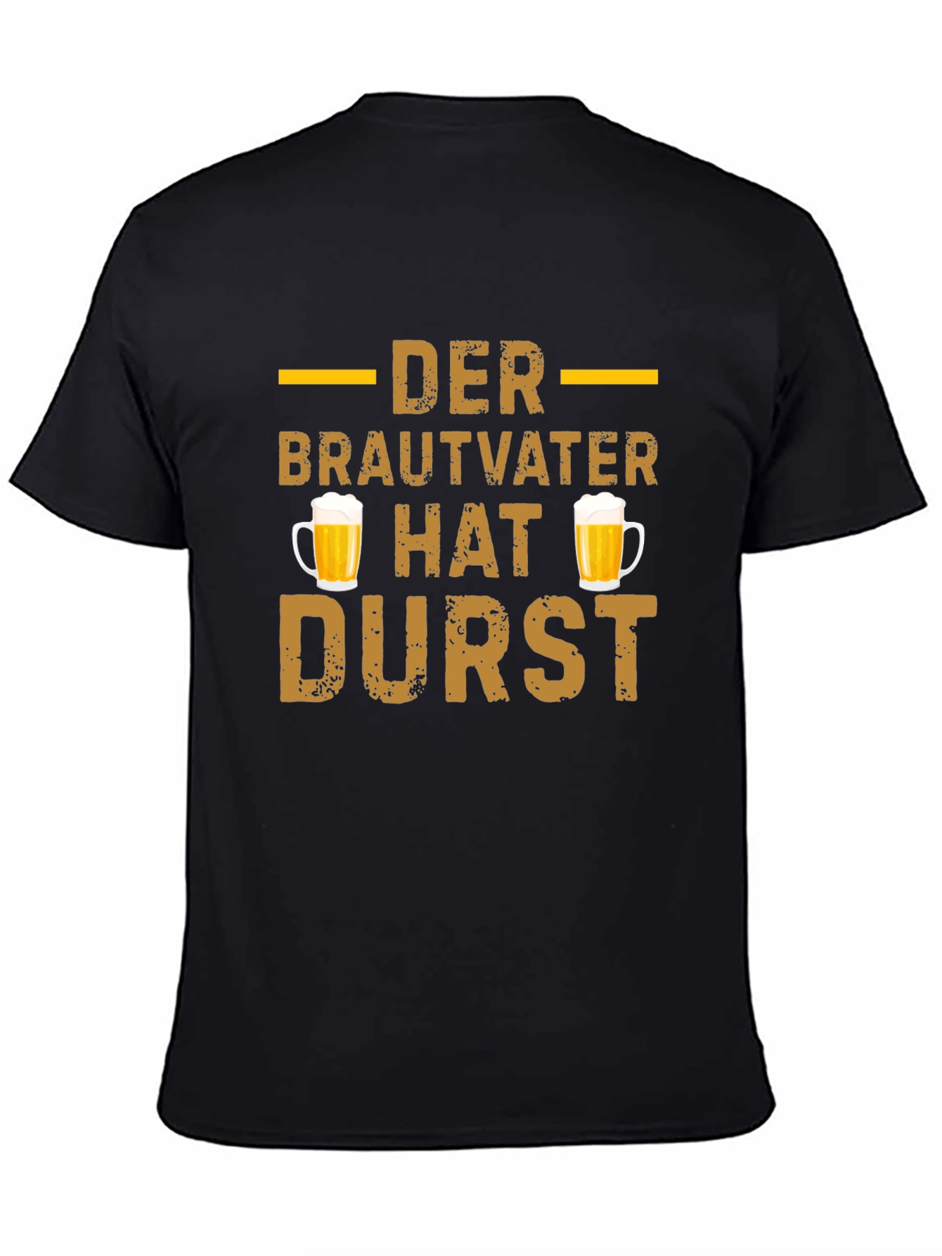 Der Brautvater Hat Durst T-Shirt