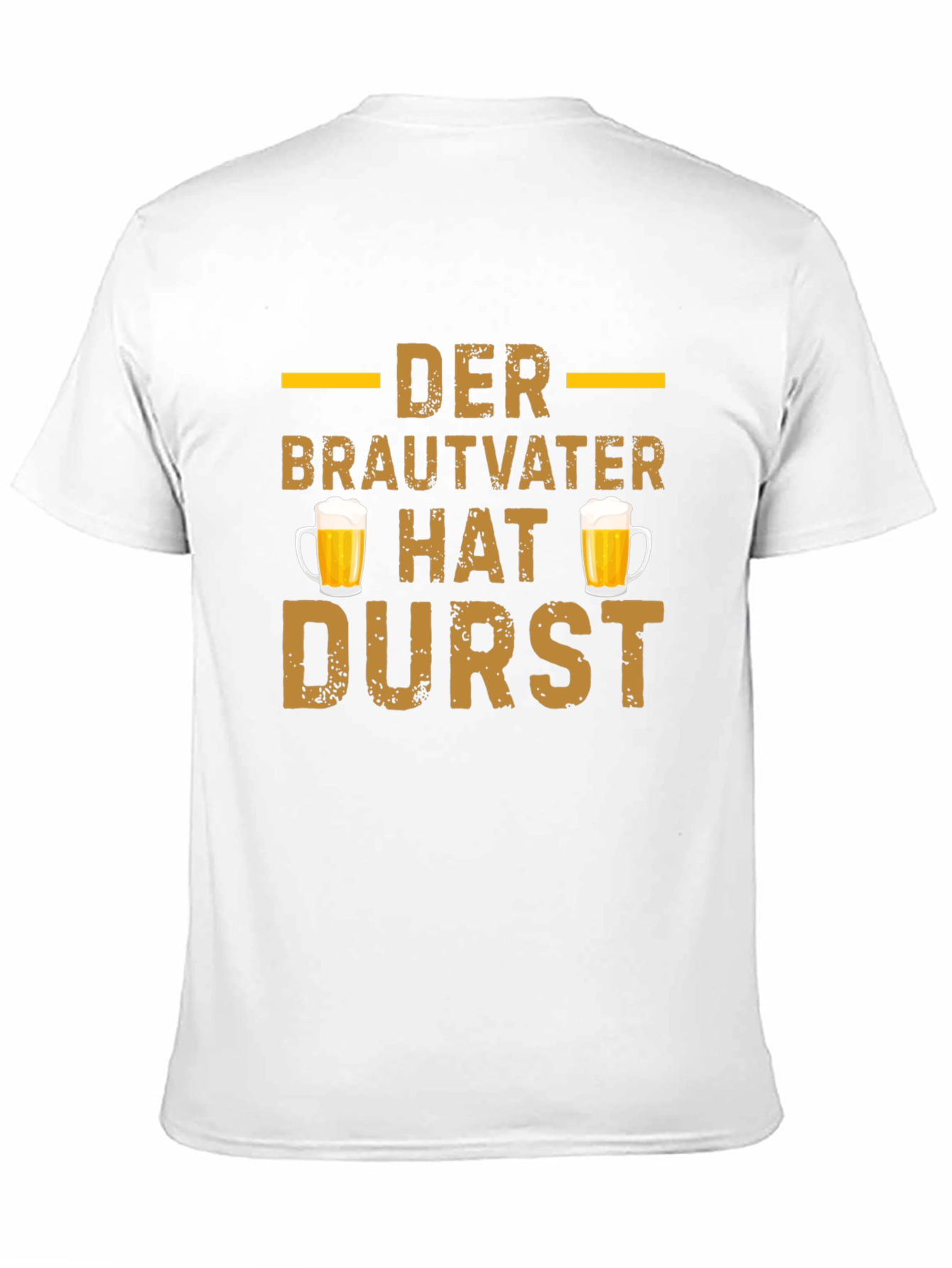 Der Brautvater Hat Durst T-Shirt