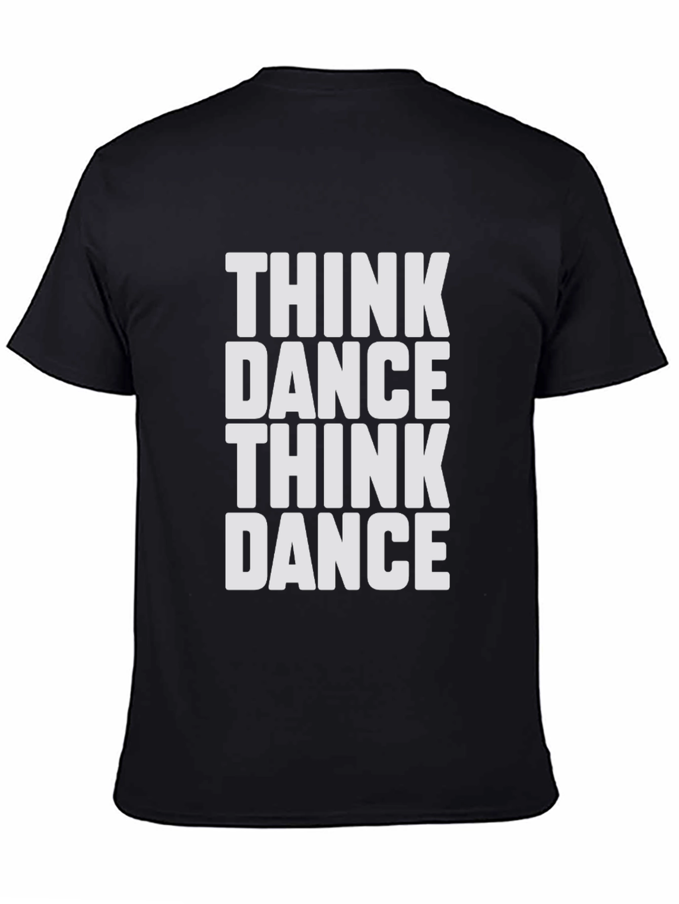 Think Dance Graphic Tee - Stylish Cotton T-Shirt